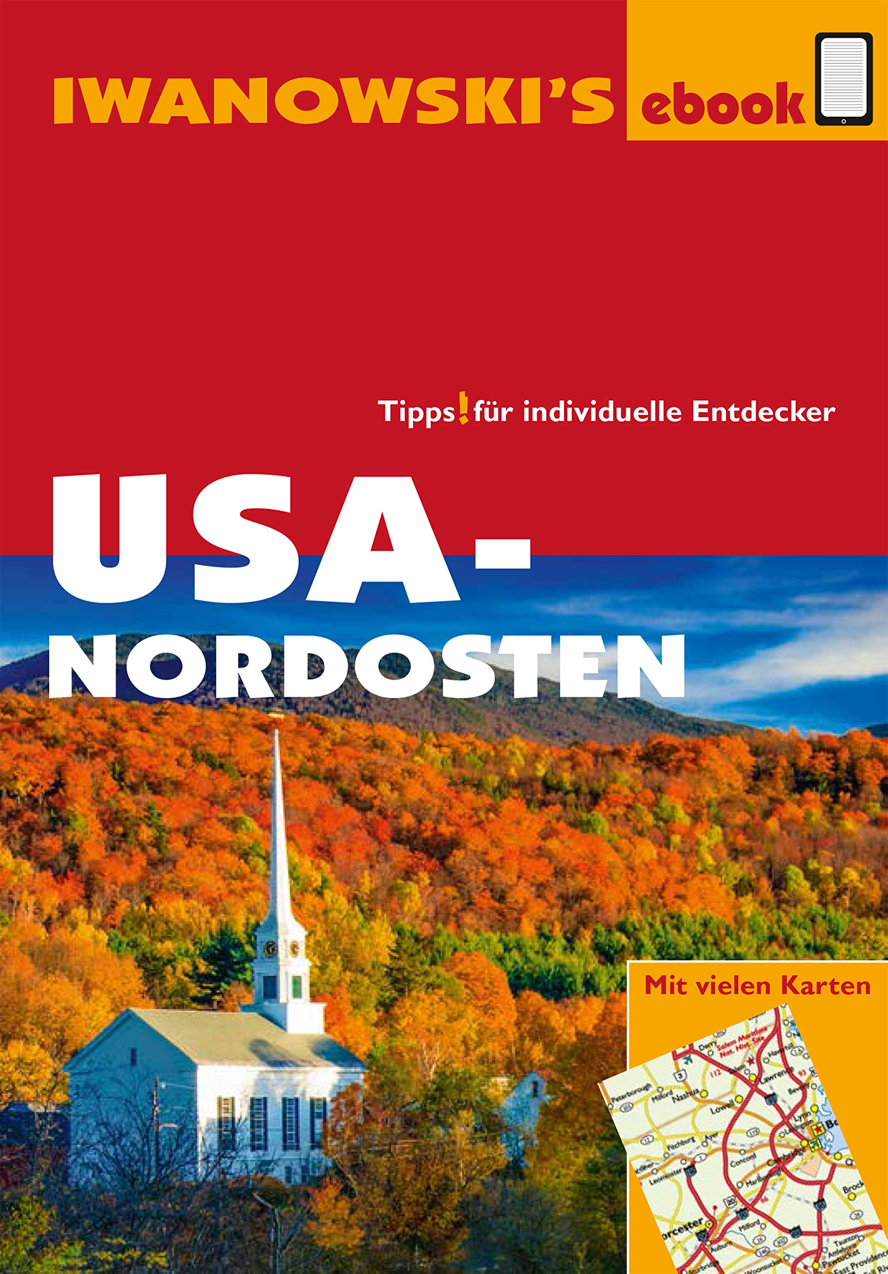 USA-Nordosten - Reiseführer von Iwanowski: Individualreiseführer mit vielen Karten und Karten-Download (Reisehandbuch)