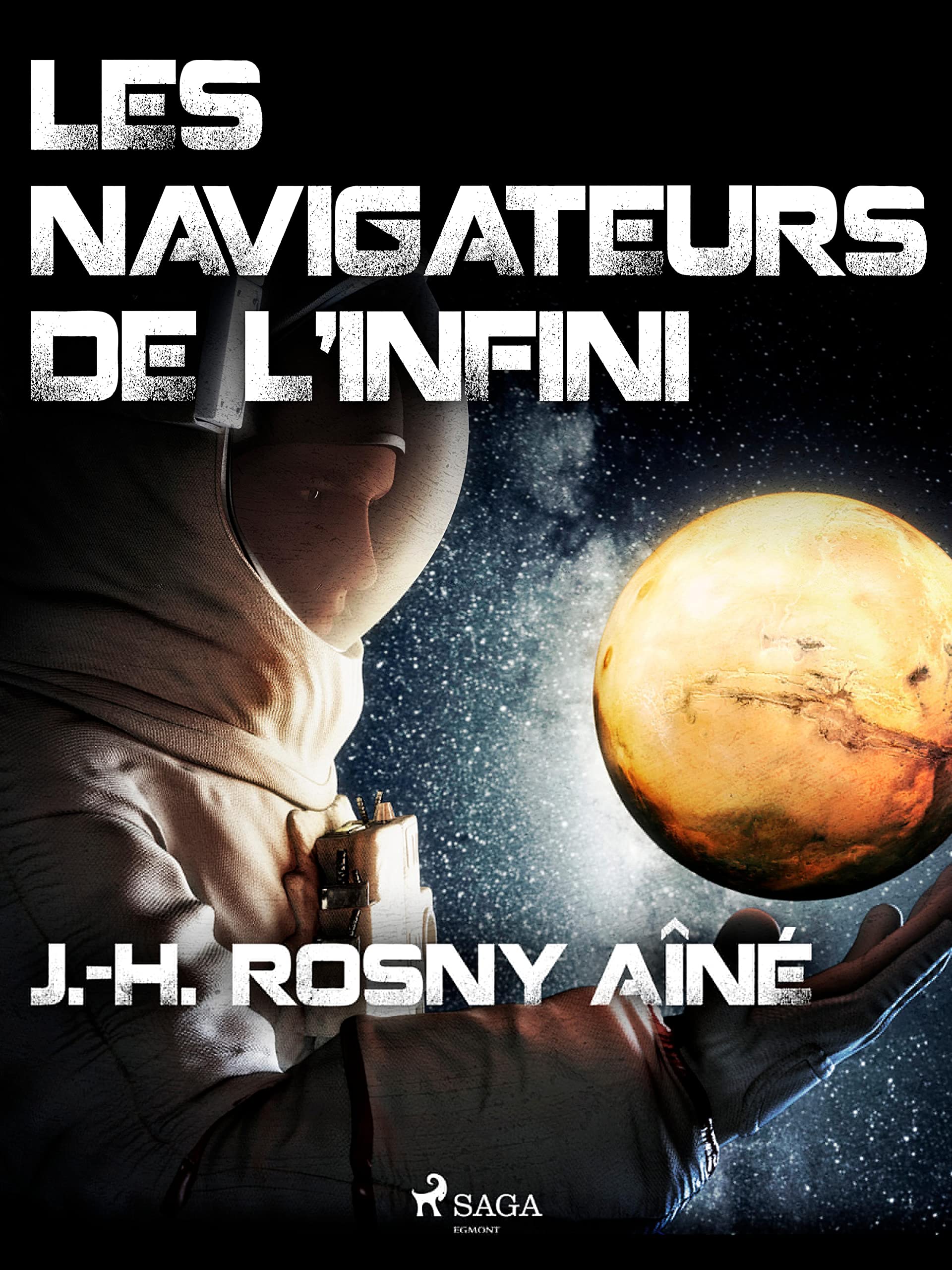 Les Navigateurs de l'infini (French Edition)