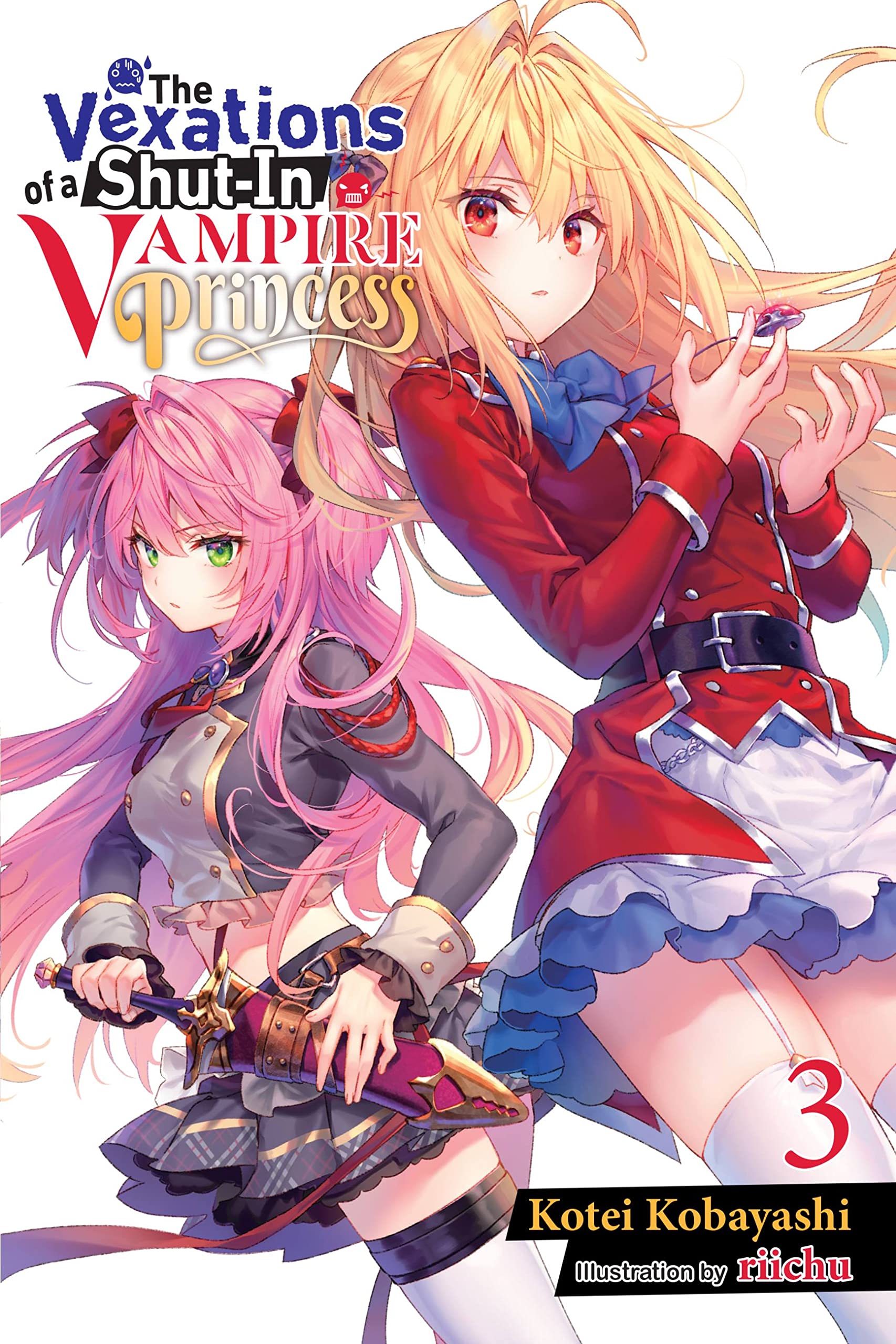 The Vexations of a Shut-In Vampire Princess, Vol. 3 (light novel) (Volume 3)
