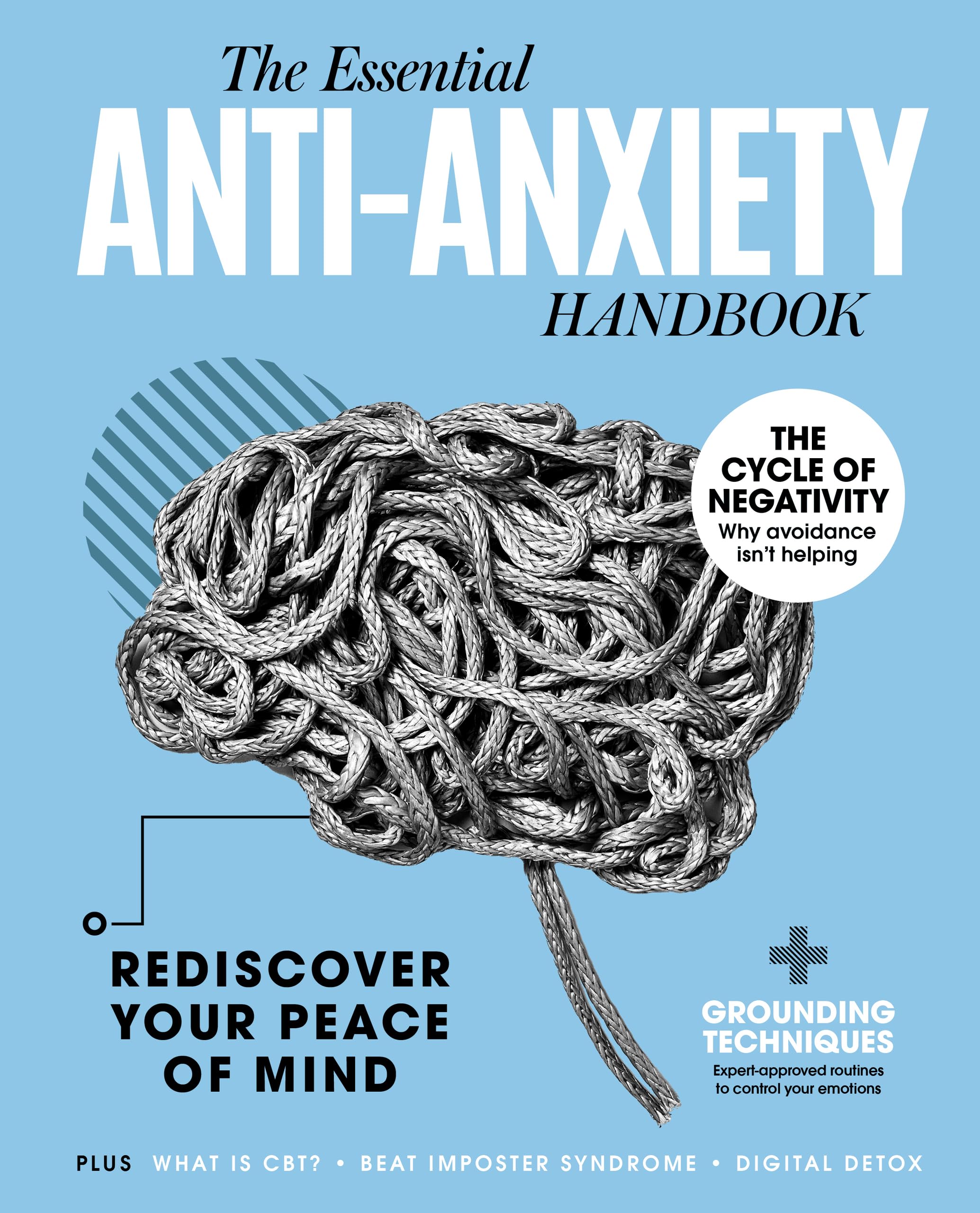 The Anti-Anxiety Handbook : Rediscover Your Peace of Mind
