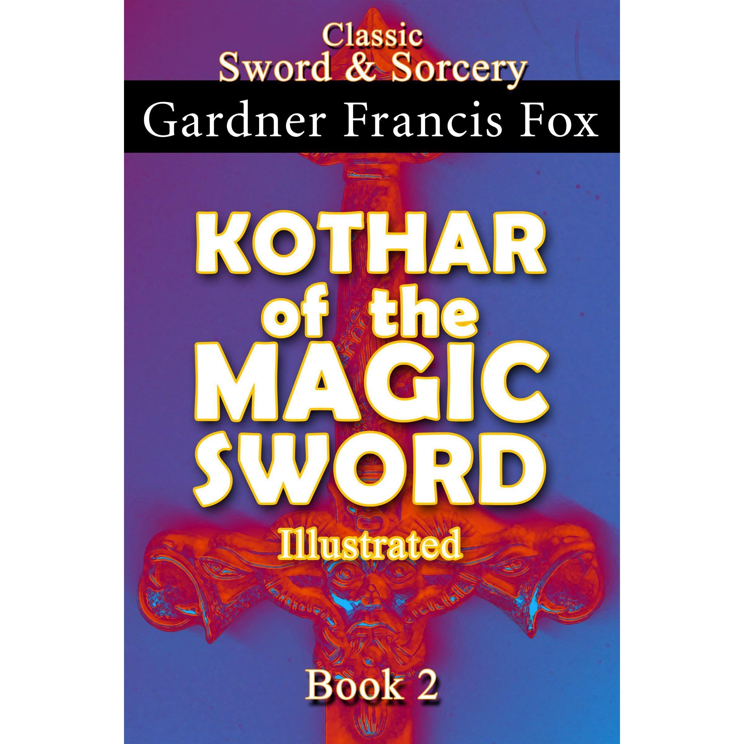 Kothar of the Magic Sword Illustrated book #2