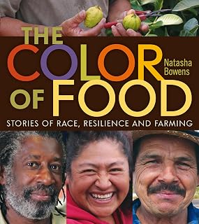 The Color of Food: Stories of Race, Resilience and Farming