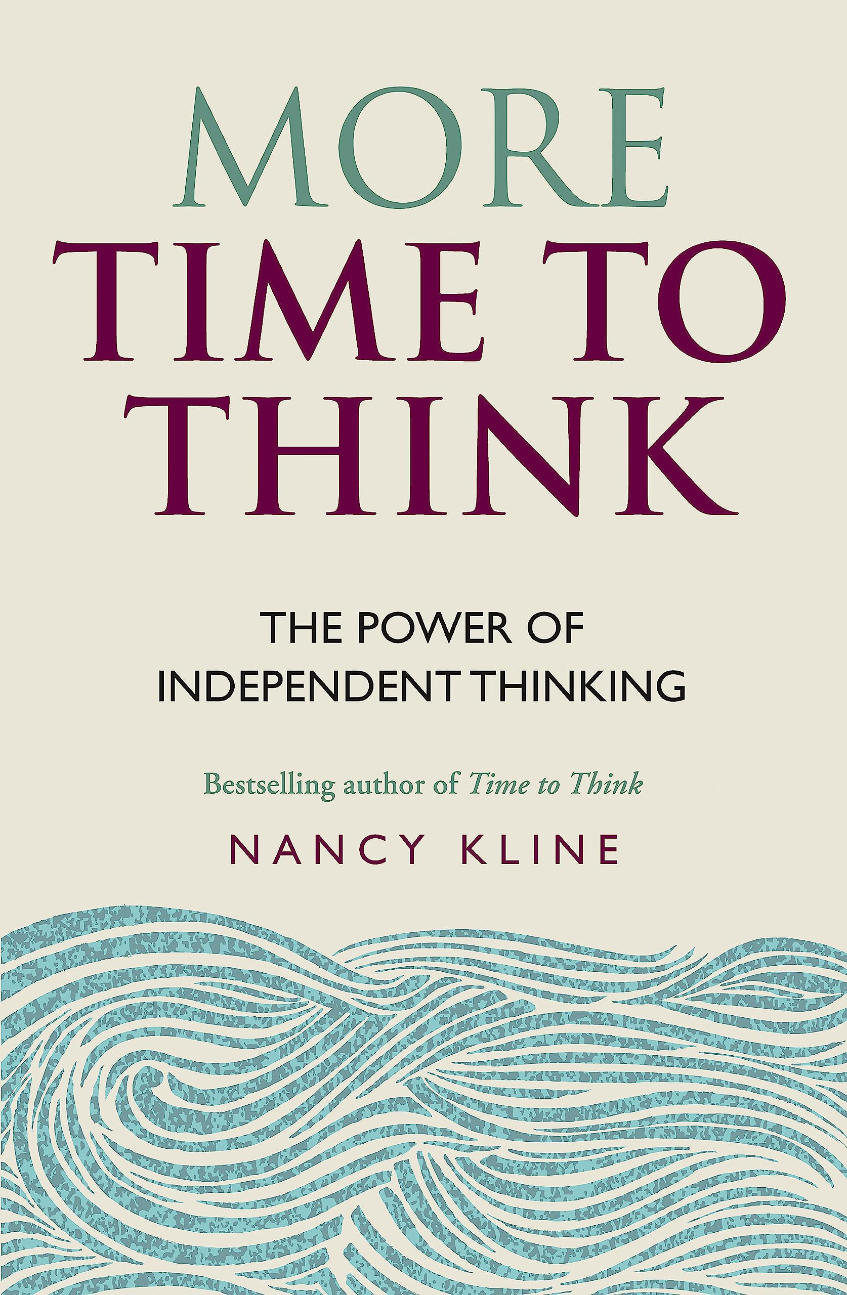 Cassell More Time to Think: The power of independent thinking