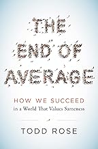 The End of Average: How We Succeed in a World That Values Sameness