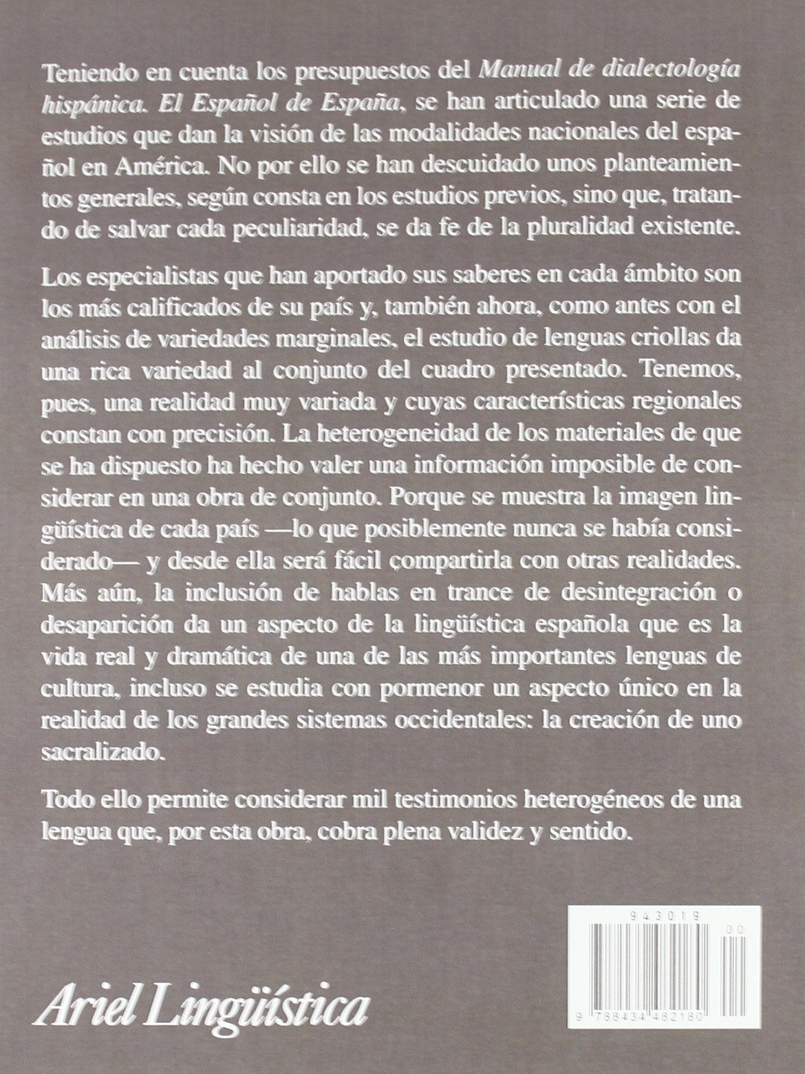 Manual de dialectología hispánica. El español de América: El Espa~nol de America (Ariel Letras)