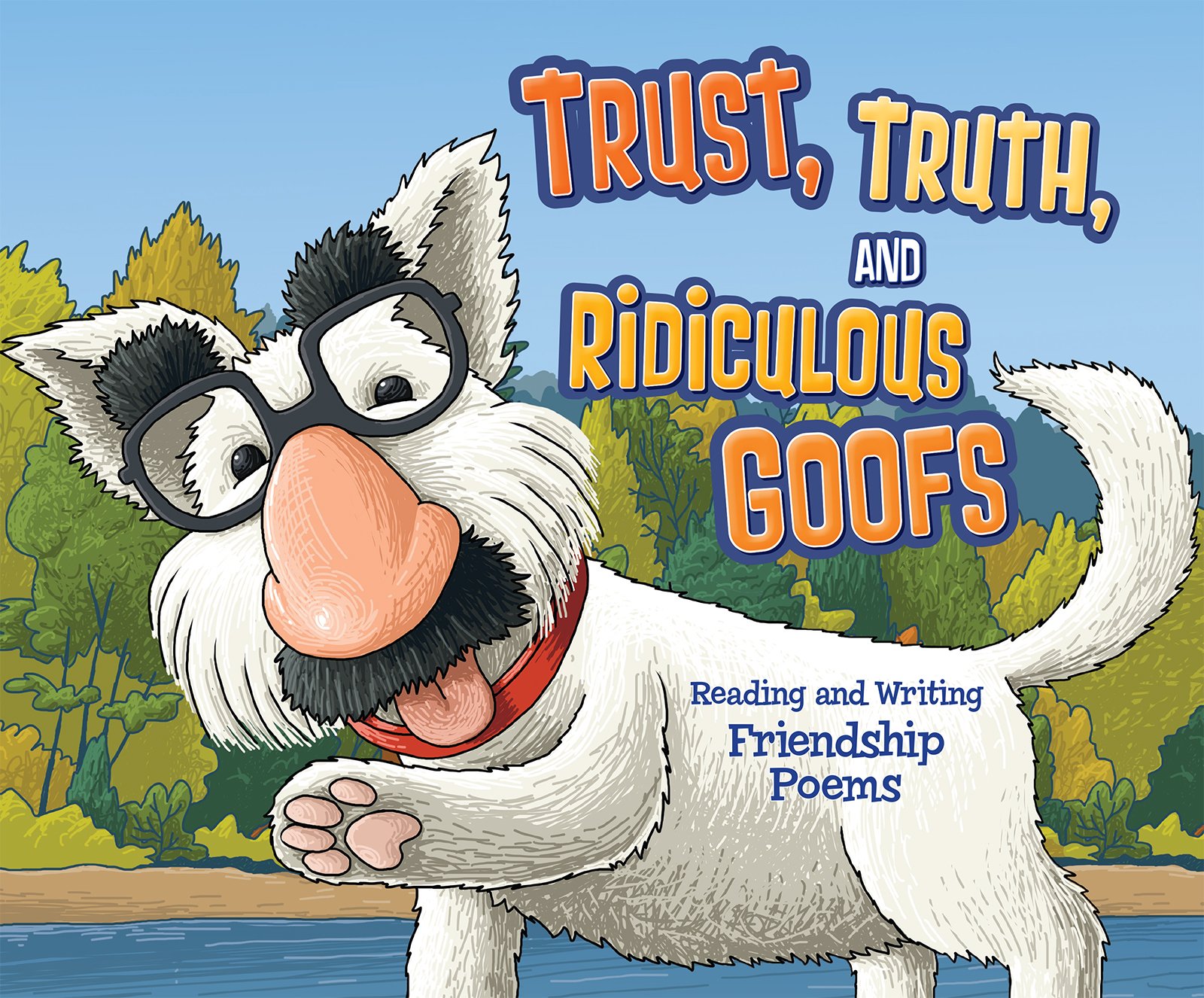 Trust, Truth, and Ridiculous Goofs: Reading and Writing Friendship Poems (Poet in You)