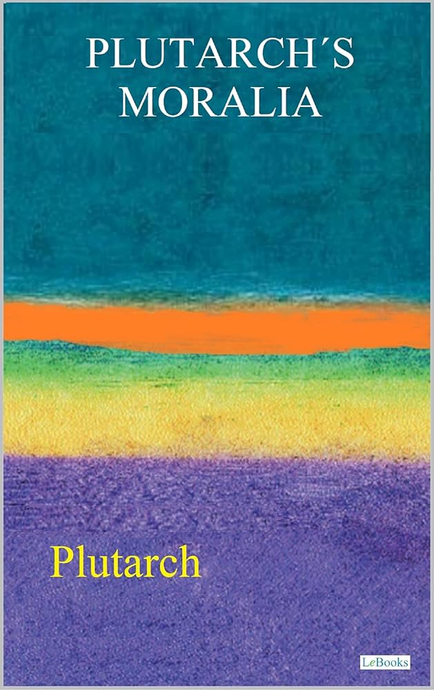 Amazon.com: PLUTARCH'S MORALIA eBook : Plutarch: Kindle Store