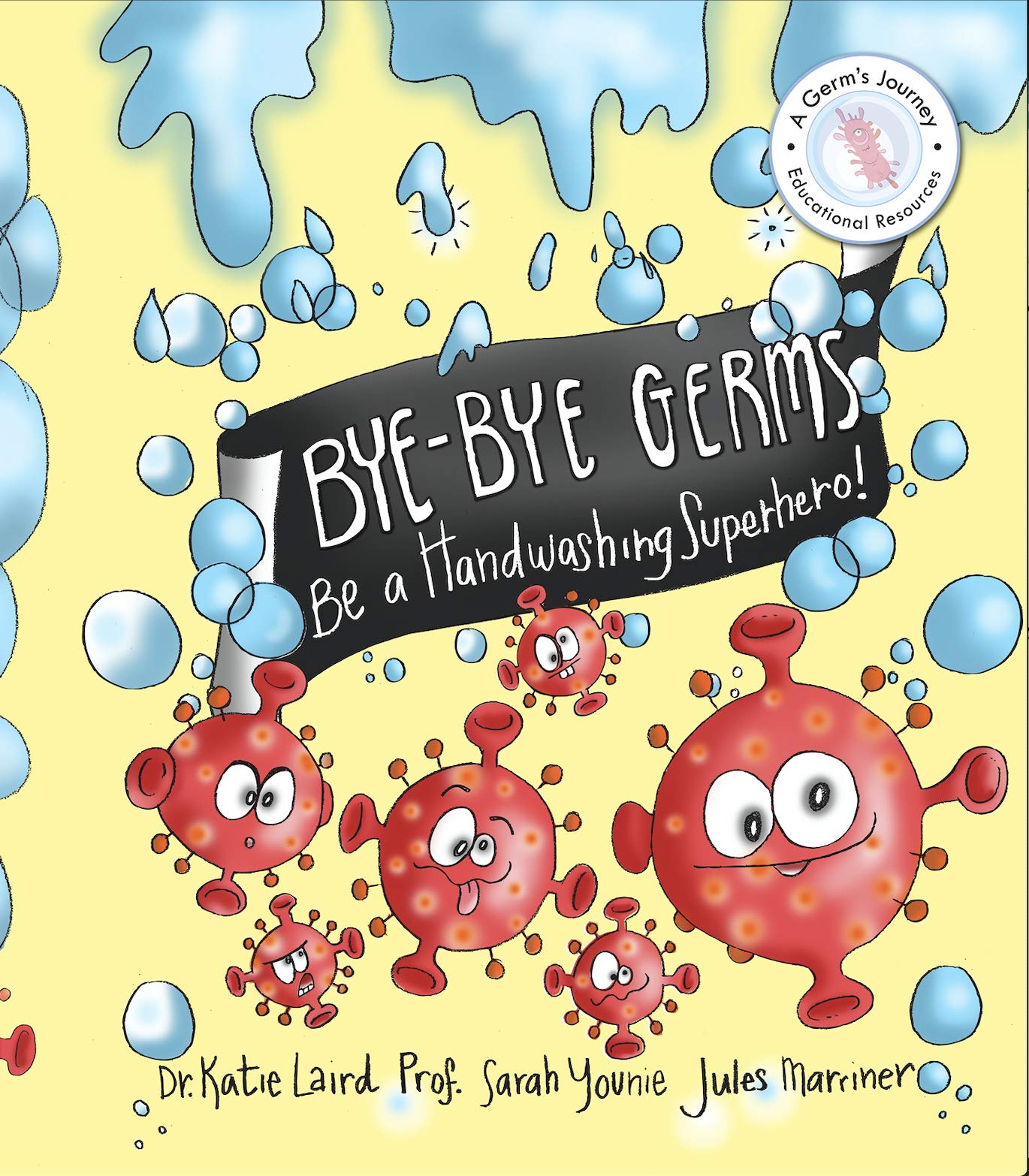 Bye-Bye Germs: Be a Handwashing Superhero!
