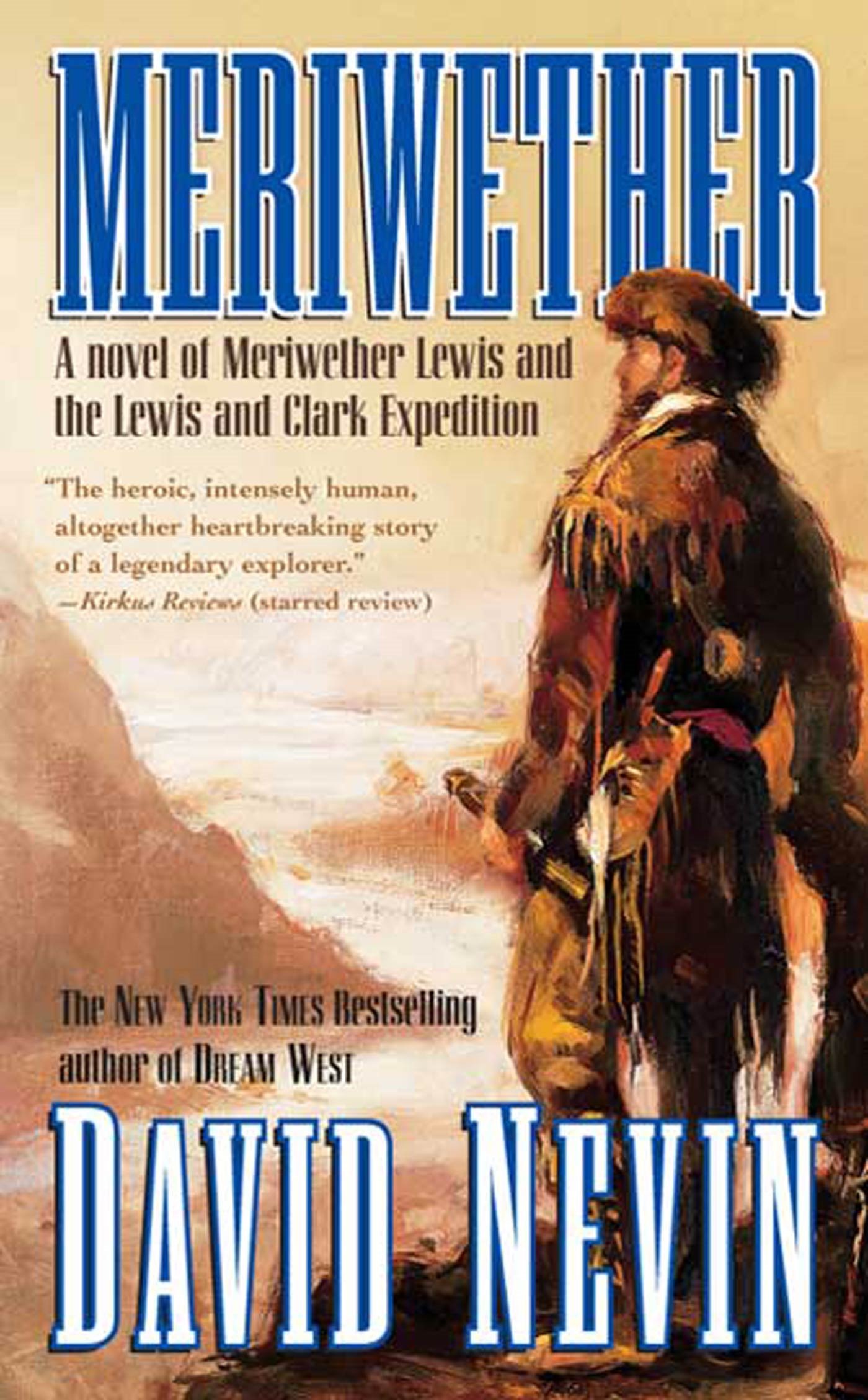 Meriwether: A Novel of Meriwether Lewis and the Lewis and Clark Expedition (The American Story)