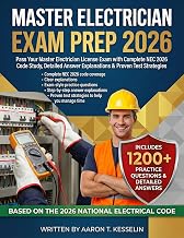 Master Electrician Exam Prep 2026: Pass Your Master Electrician License Exam with Complete NEC 2026 Code Study, Detailed Answer Explanations & Proven Test Strategies
