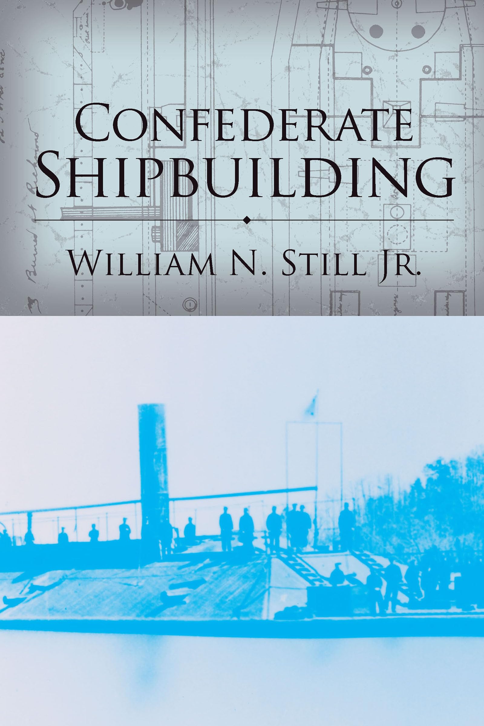 Confederate Shipbuilding (Studies in Maritime History)