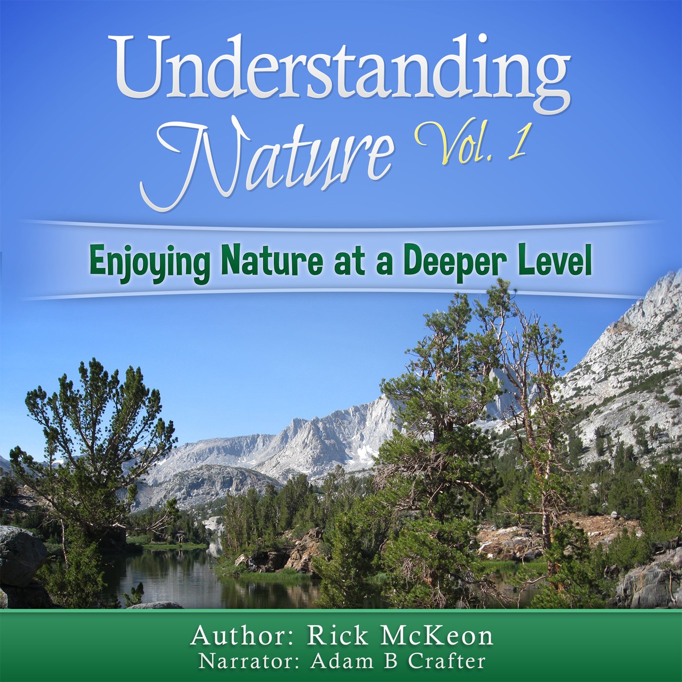 Cover art for Understanding Nature Vol. 1: Enjoying Nature at a Deeper Level!