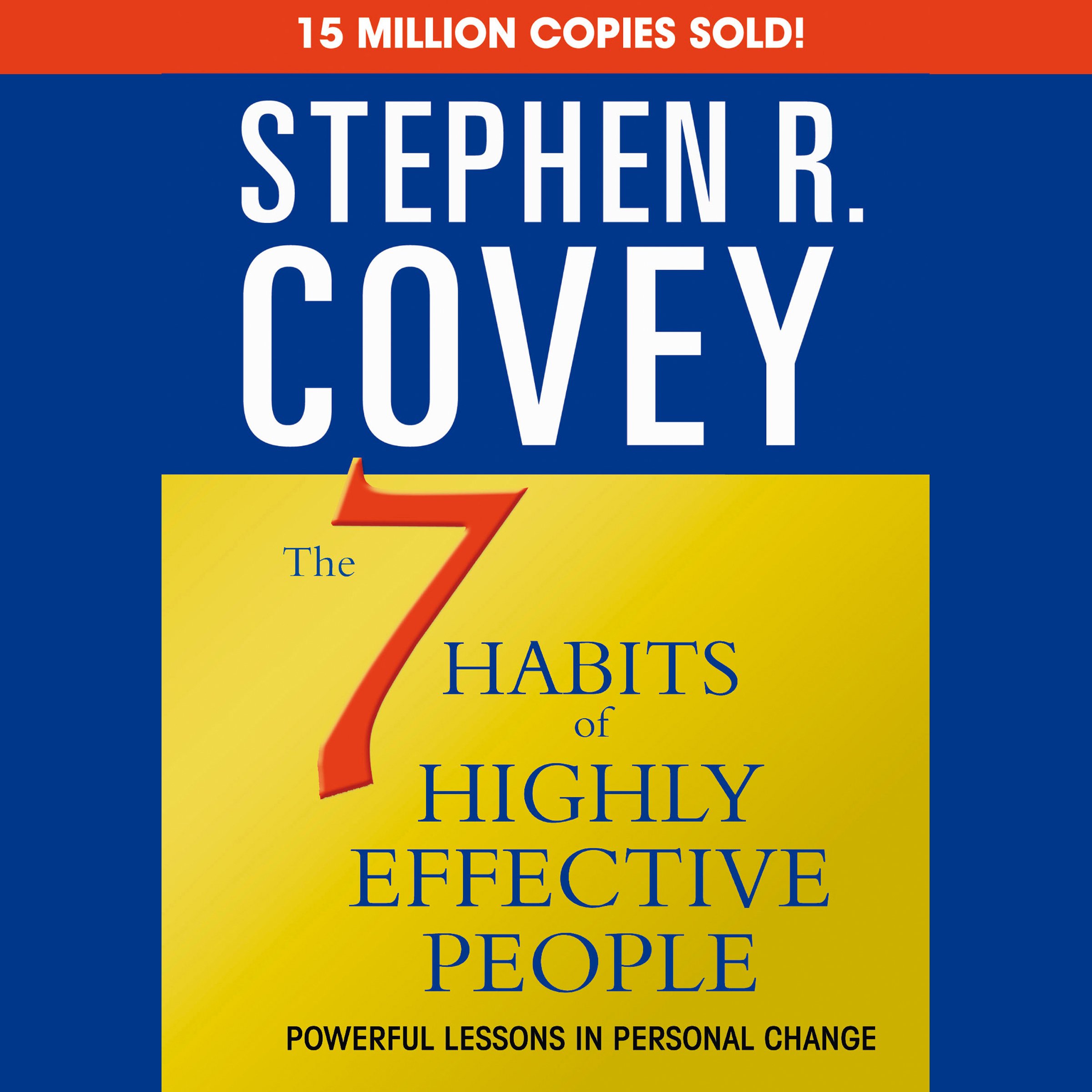 Cover art for The 7 Habits of Highly Effective People & The 8th Habit (Special 6-Hour Abridgement)