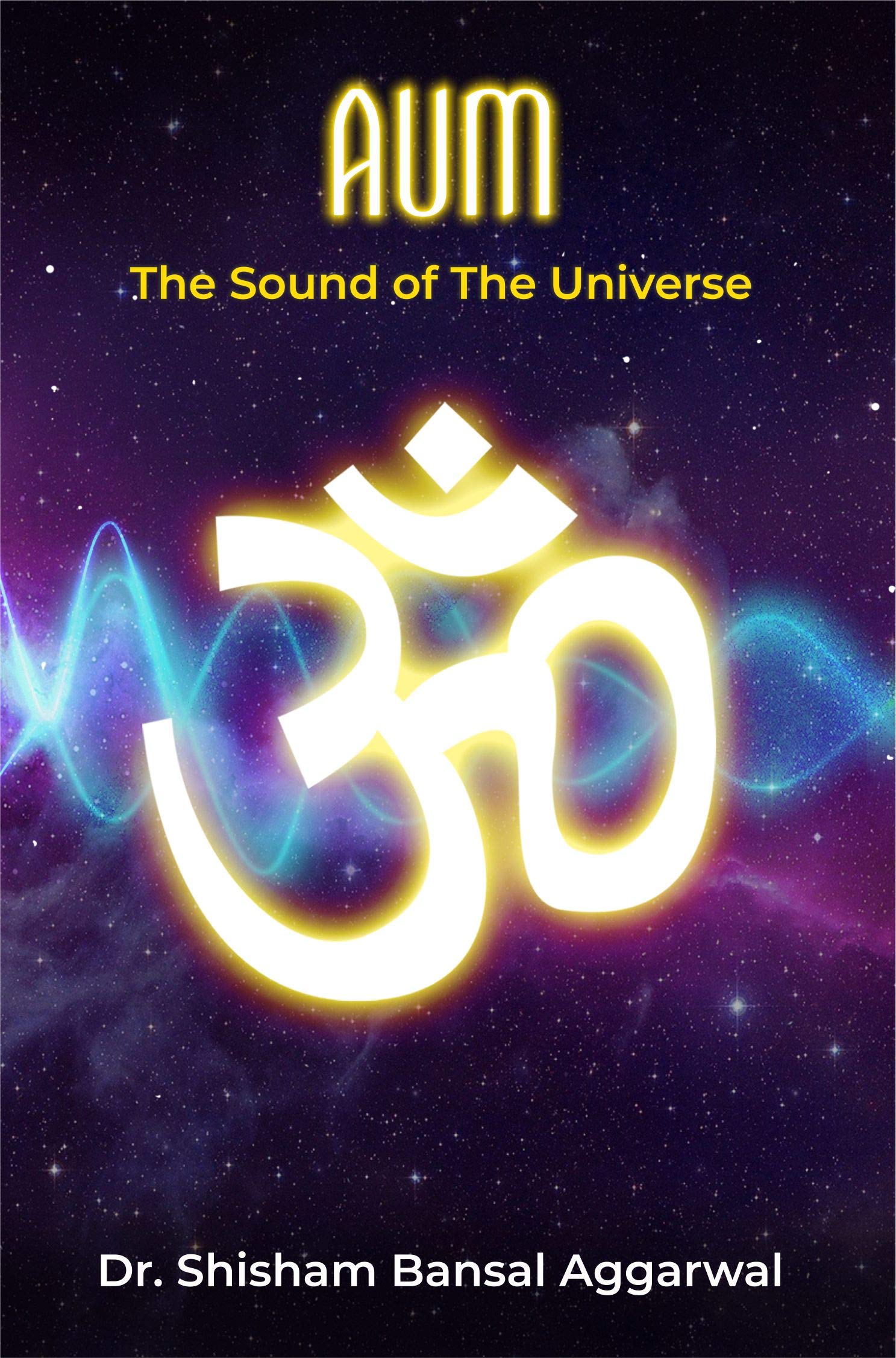 AUM: The Sound of the Universe