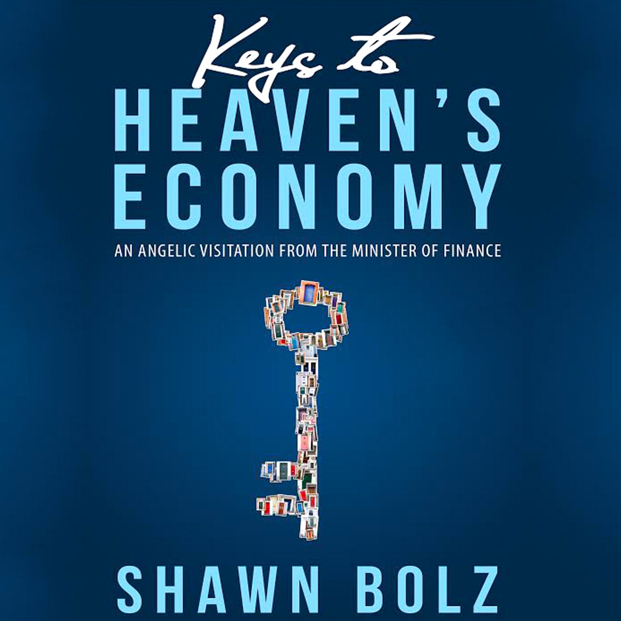 Keys to Heaven's Economy: 10th Anniversary Edition