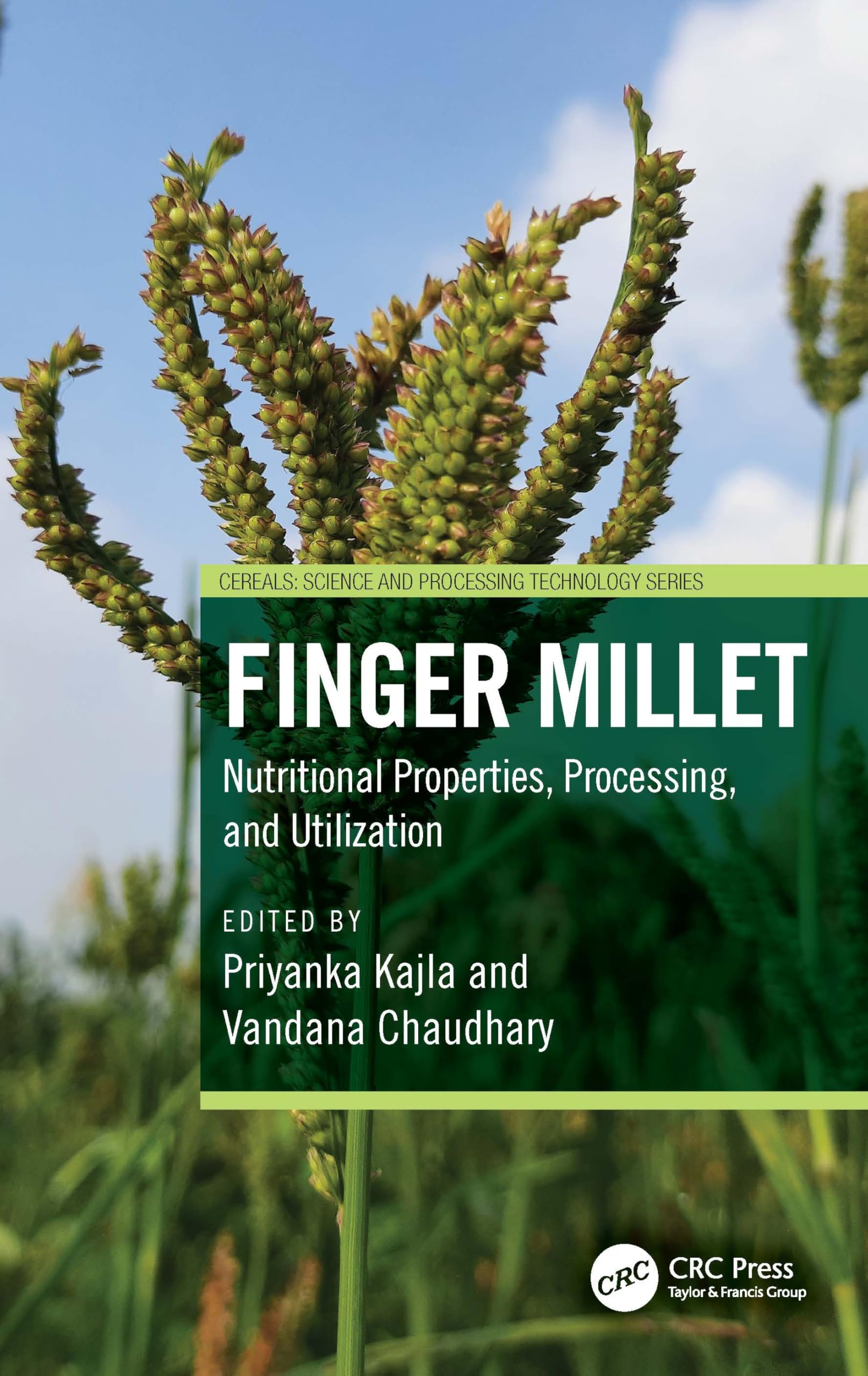 Finger Millet: Nutritional Properties, Processing, and Utilization (Cereals)