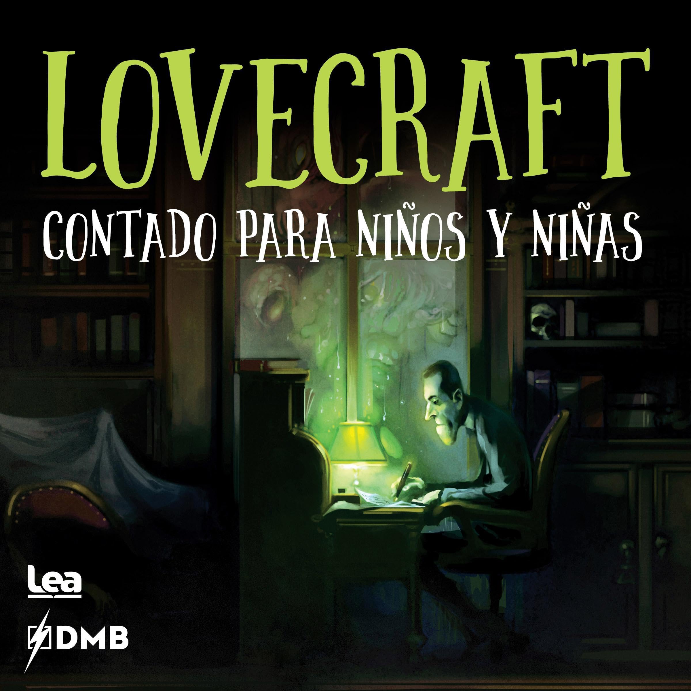 Cuentos de horror contados para niños: H.P Lovecraft [Horror Stories Told for Children: H.P Lovecraft]