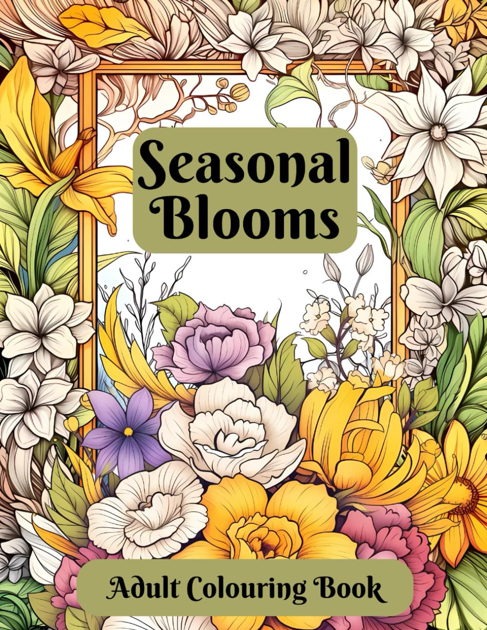 Seasonal Blooms: Adult Colouring Book (Seasons in Colour)
