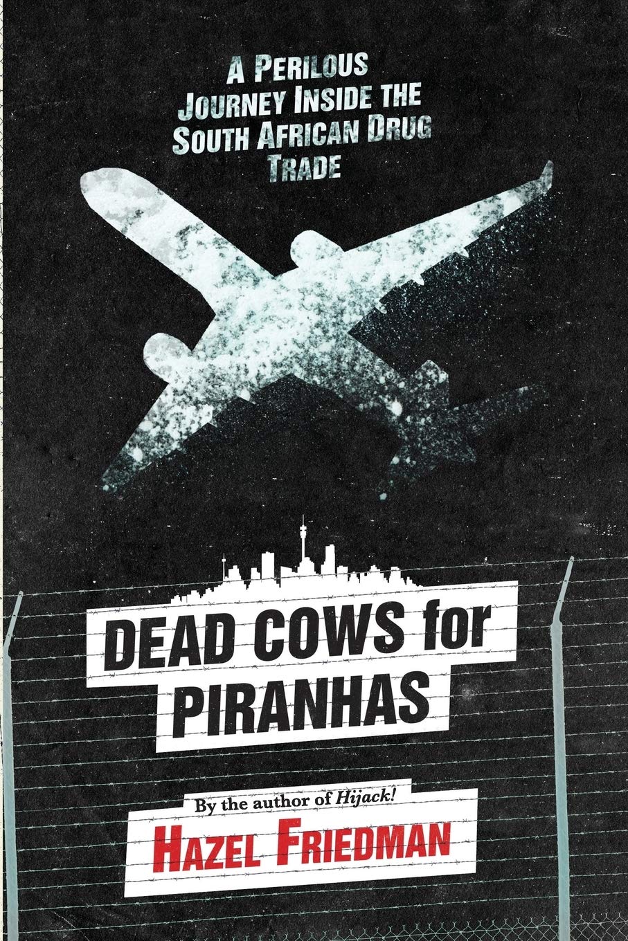 Dead cows for piranhas: A perilous journey inside the drug trade