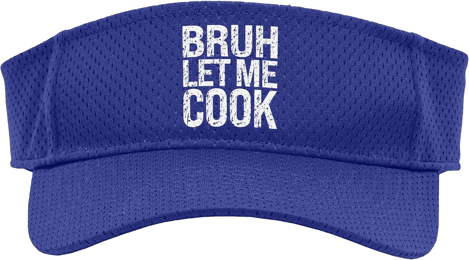 Bruh Let Me Cook Slang Culinary Joke Distressed Funny Sport Sun Visor