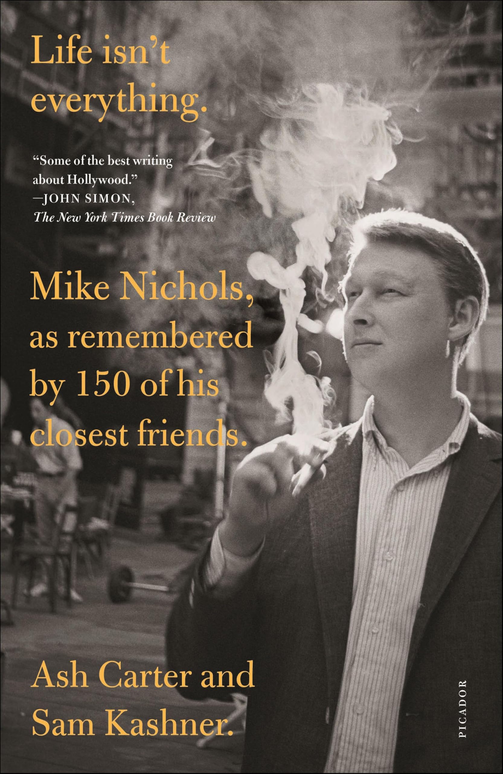Life isn't everything: Mike Nichols, as remembered by 150 of his closest friends.