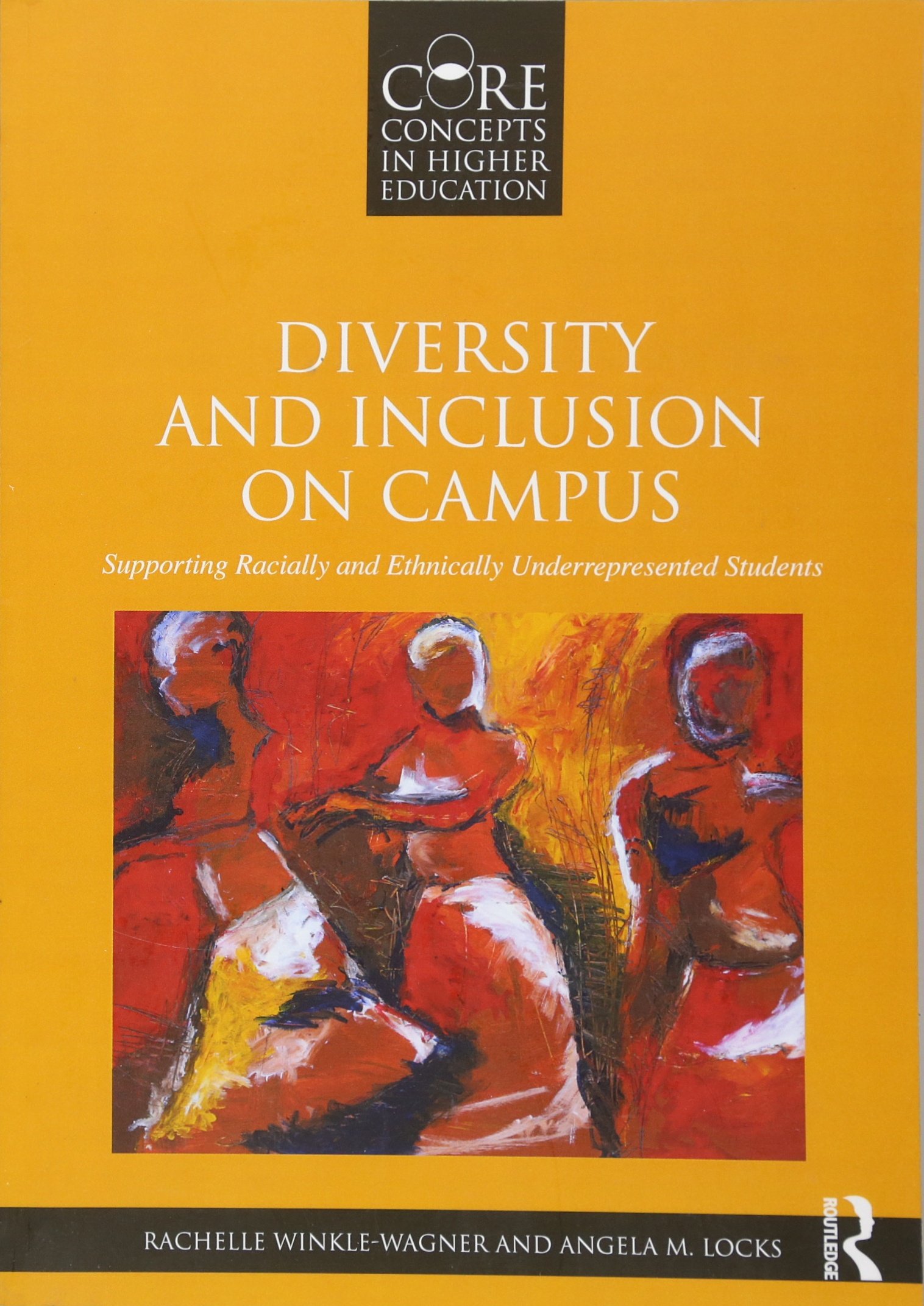 Diversity and Inclusion on Campus (Core Concepts in Higher Education)
