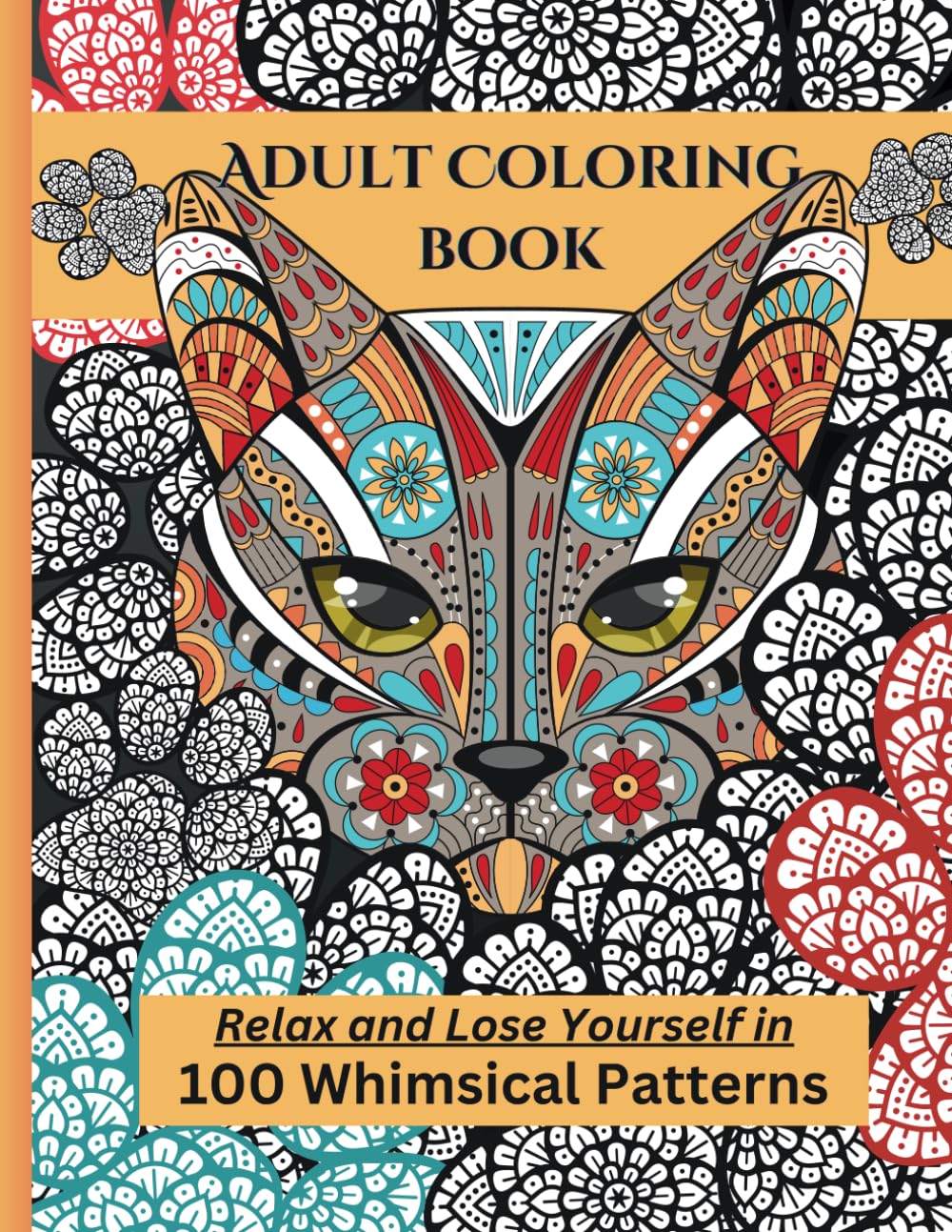 Adult Coloring Book Relax and Lose Yourself in 100