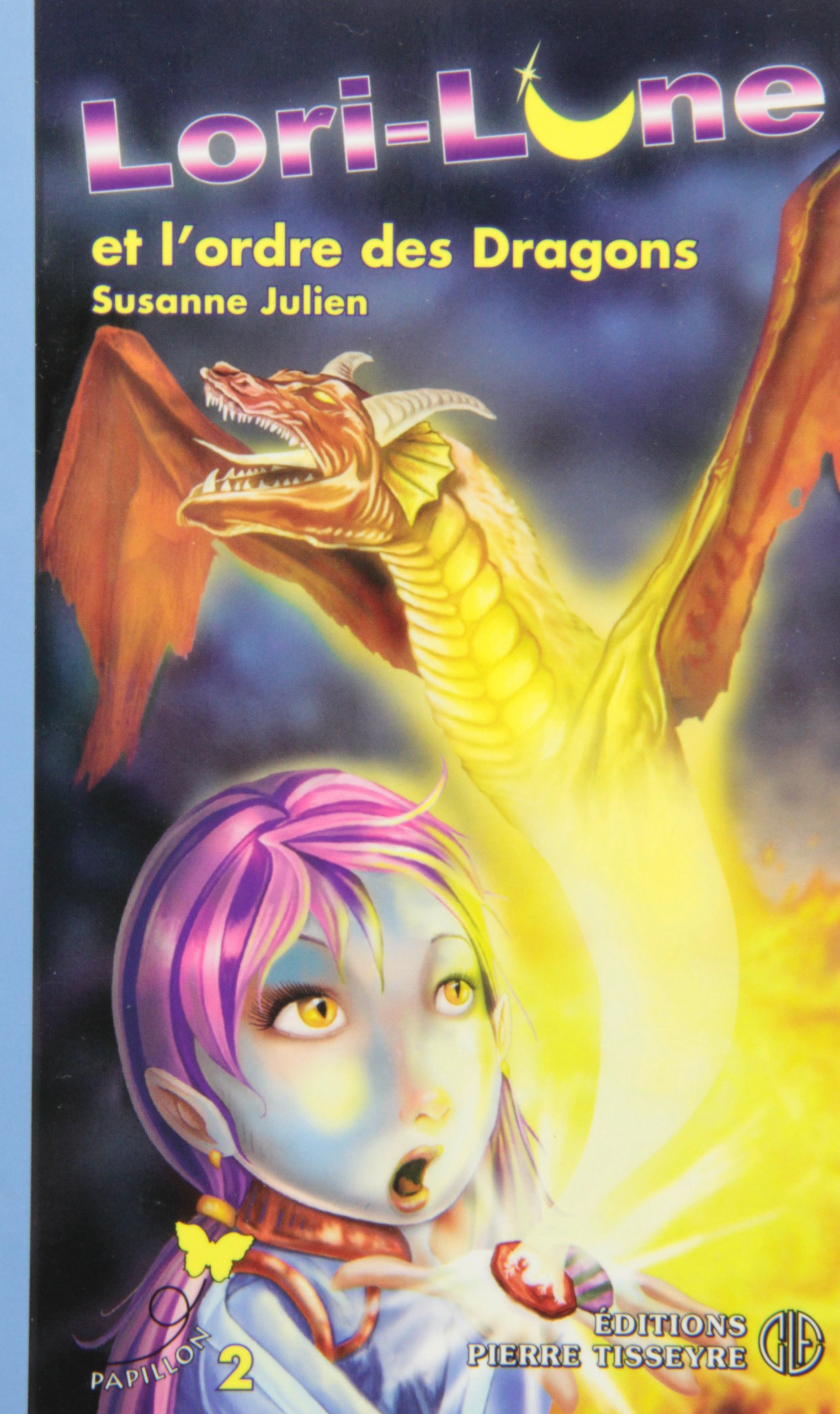 Pap. 139 : Lori-Lune 02 [Mass Market Paperback] Julien, Suzanne