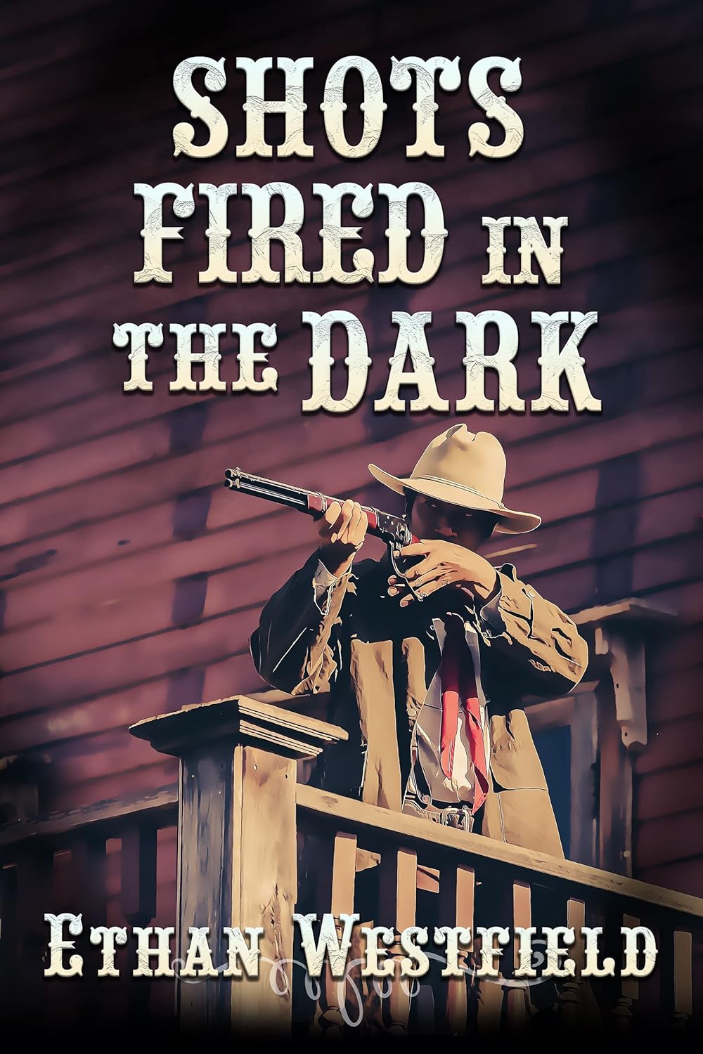 Shots Fired in the Dark: A Historical Western Adventure Novel (Legends of the Lawless Frontier)