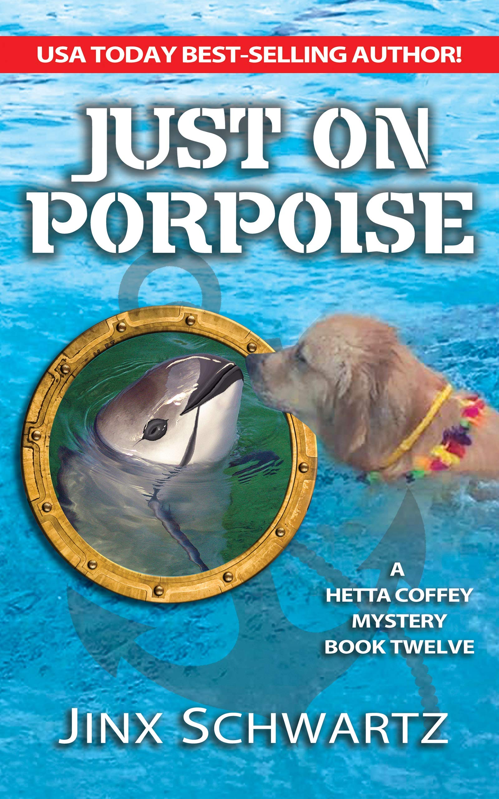 Just on Porpoise (Hetta Coffey Series Book 12)