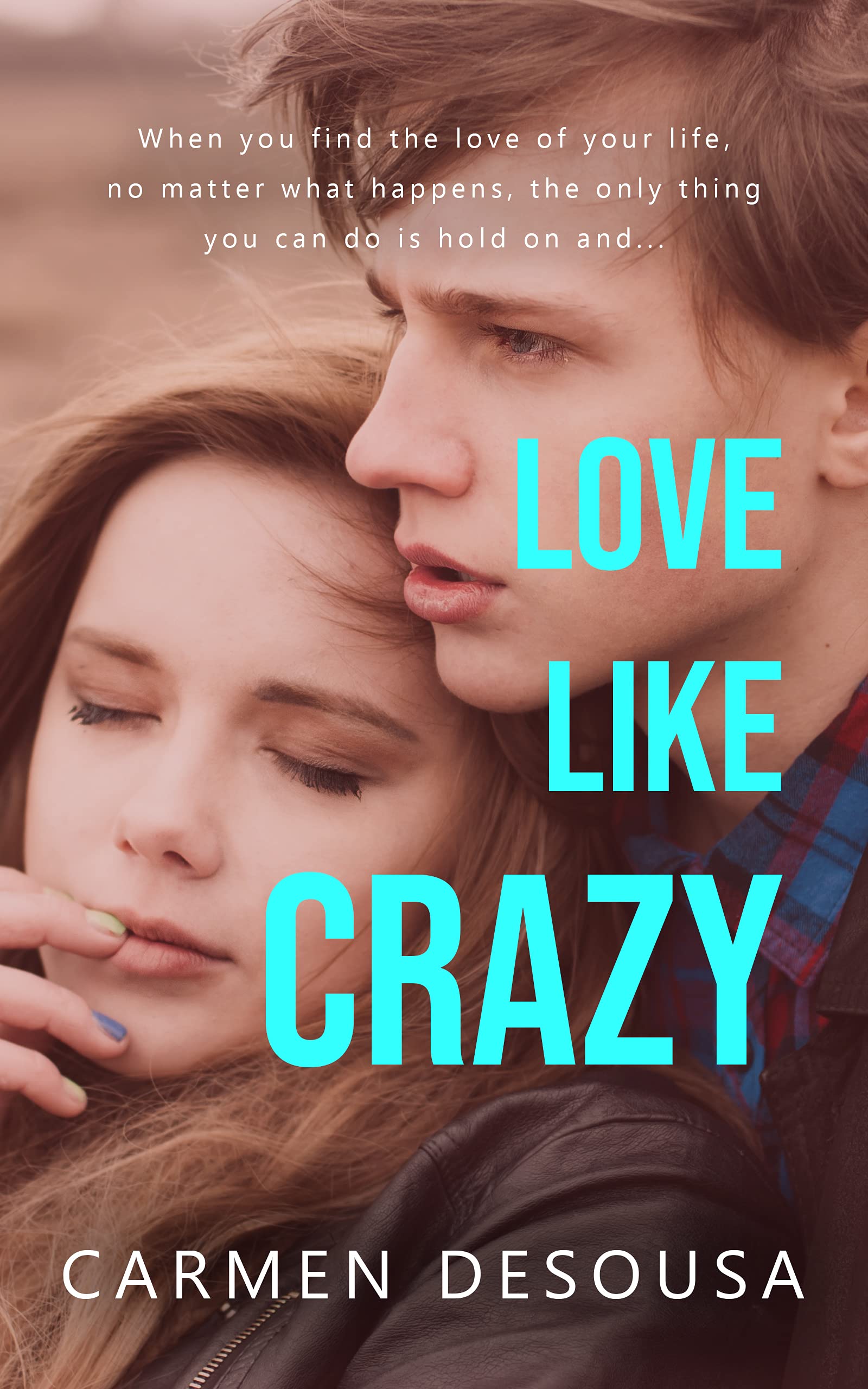 Love Like Crazy (Crazy Love Book 1)