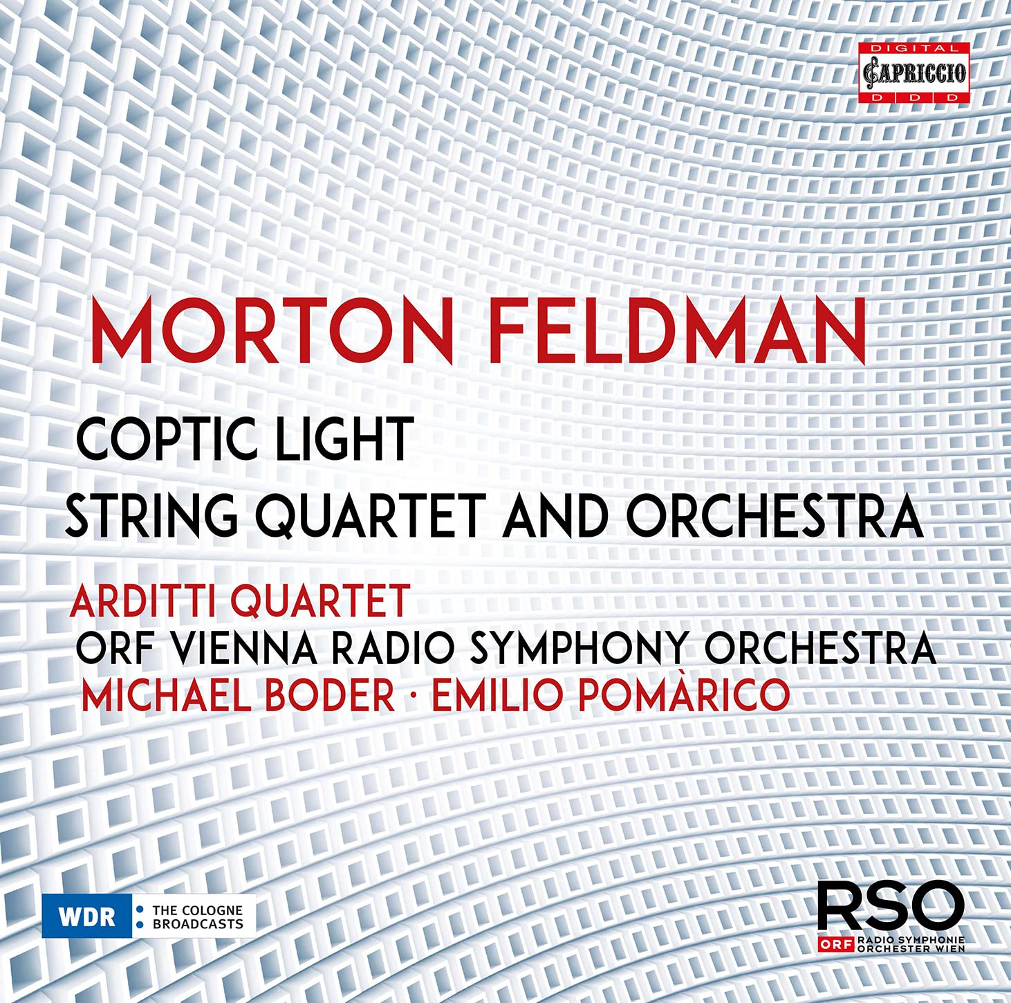 Morton Feldman: Coptic Light, String Quartet and Orchestra