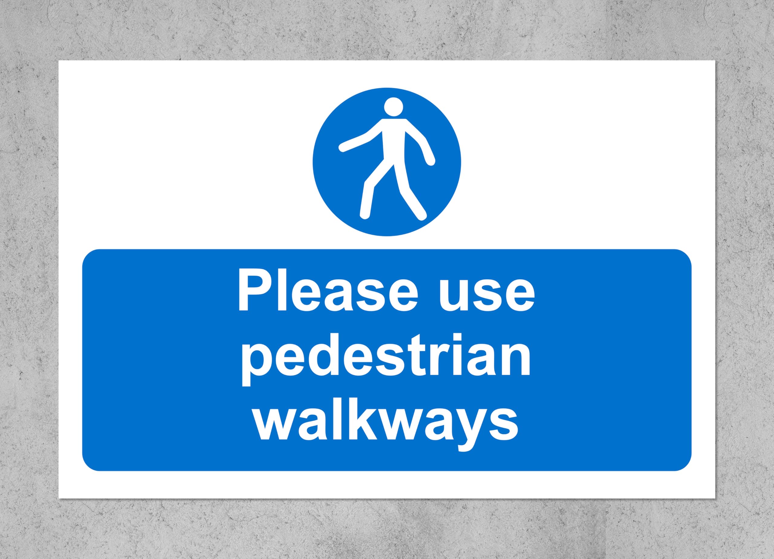 Please use pedestrian walkways Safety sign - 1mm Plastic sign (400mm x 300mm)