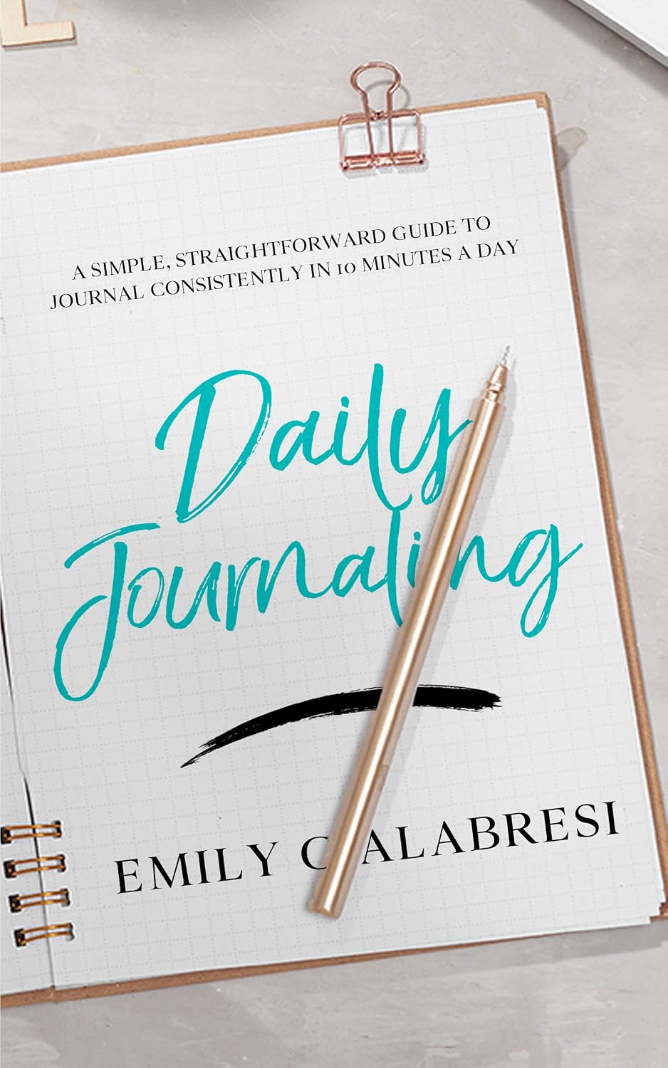 Emily Rohrer Daily Journaling: A Simple Straightforward Guide to Journal ...