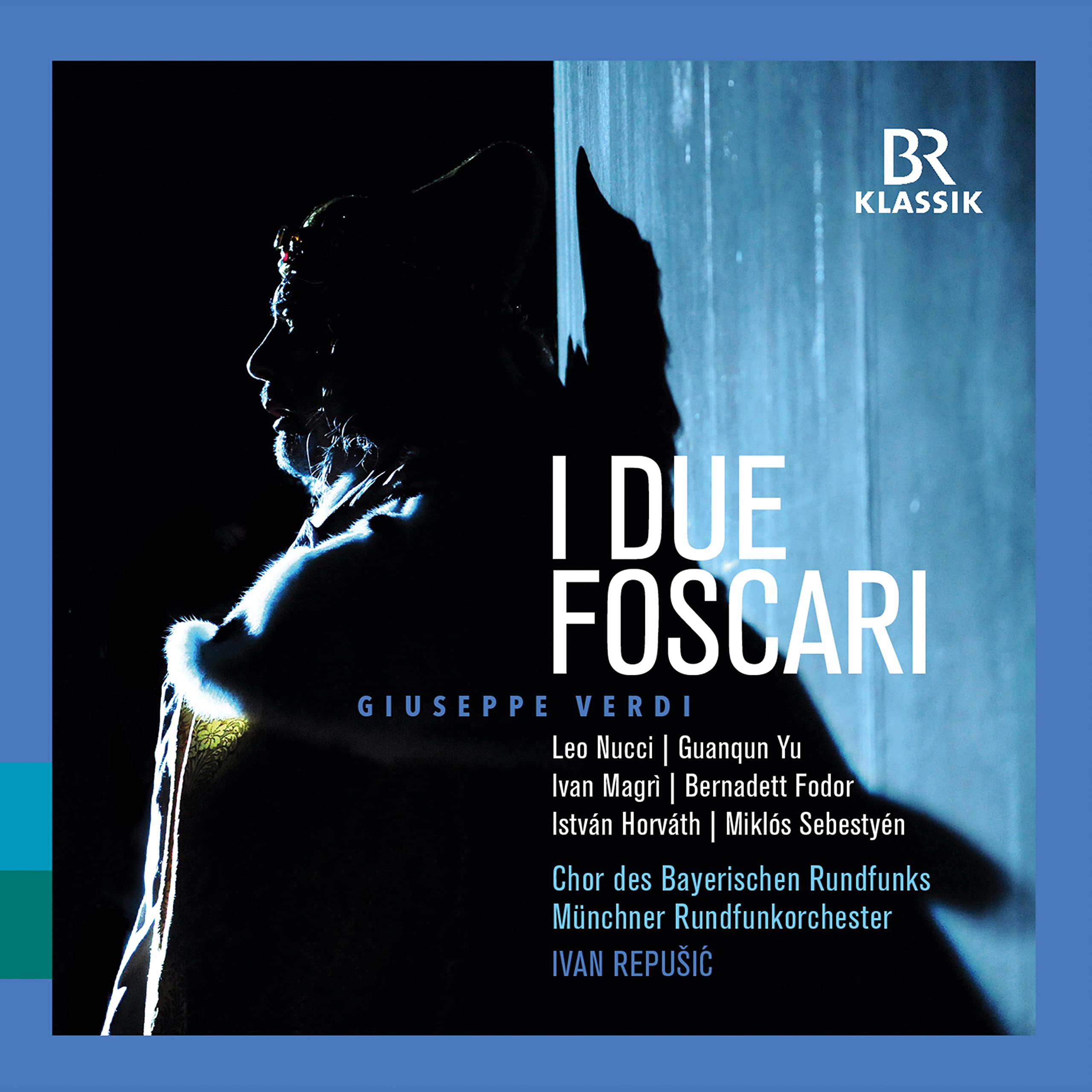 Giuseppe Verdi: I due Foscari