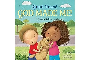 Good News! God Made Me! (Teaches Children That God Made Their Fingers, Toes, Nose, etc.)