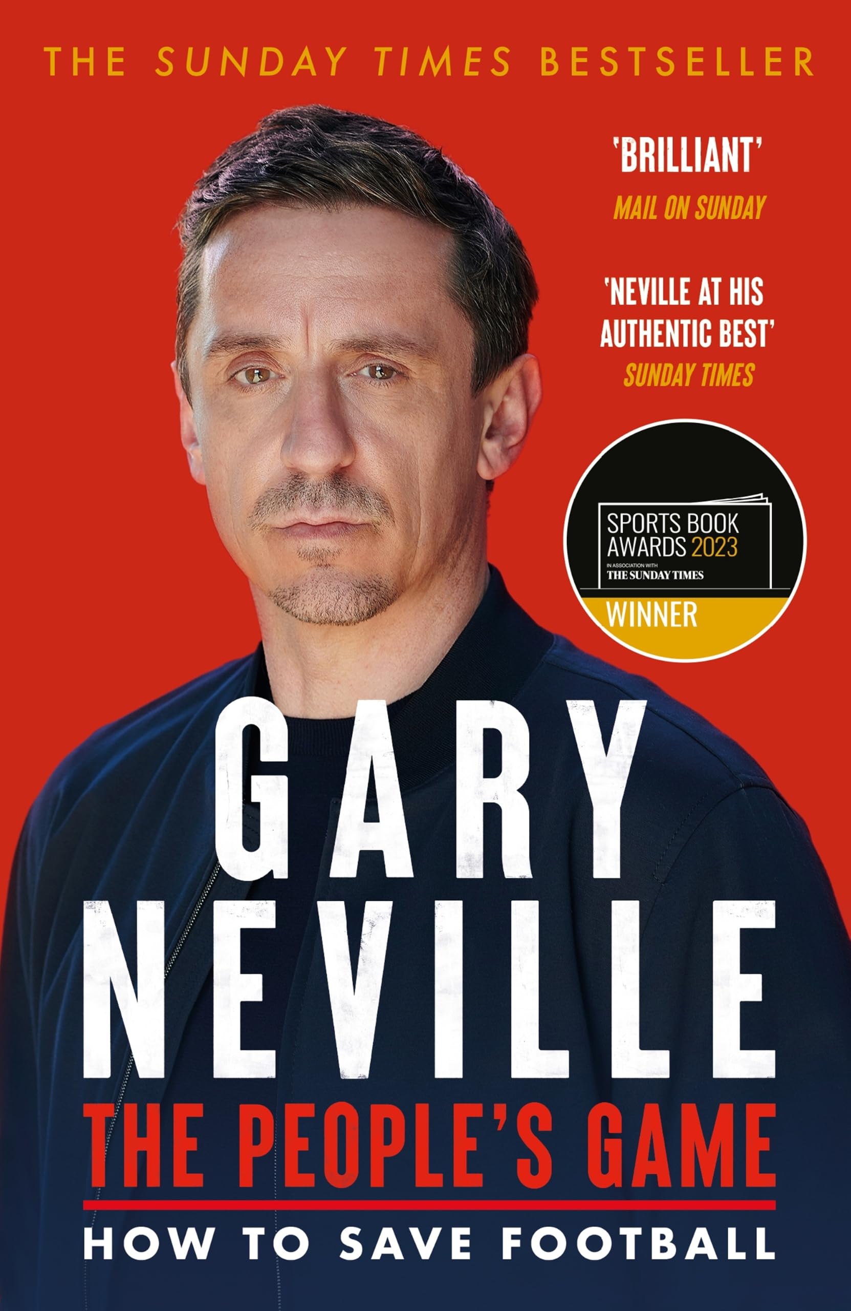 Gary Neville: The People's Game: How to Save Football [2023] paperback