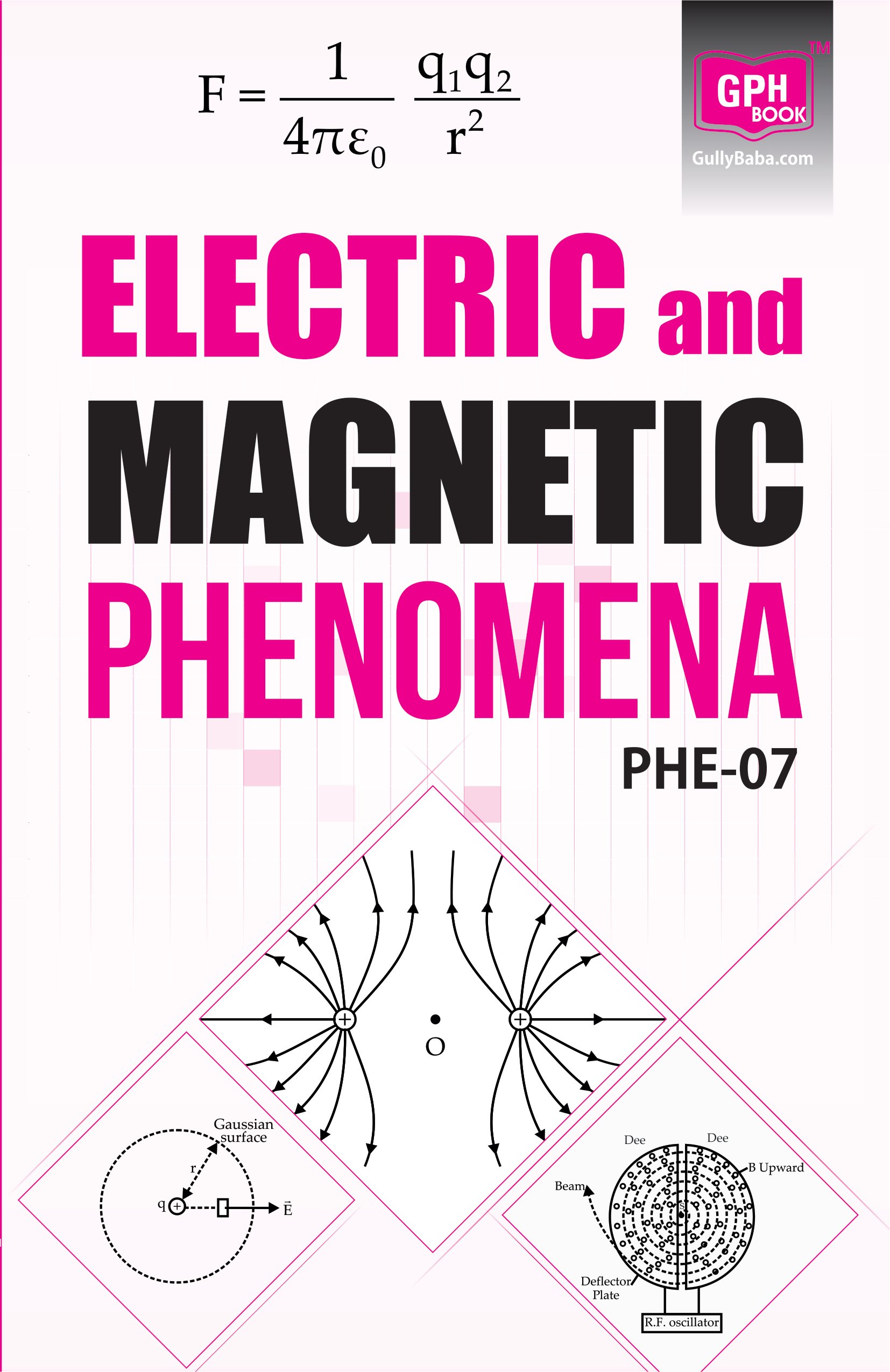 PHE07 Electric and Magnetic Phenomena (Ignou help book PHE-07 in English Medium)