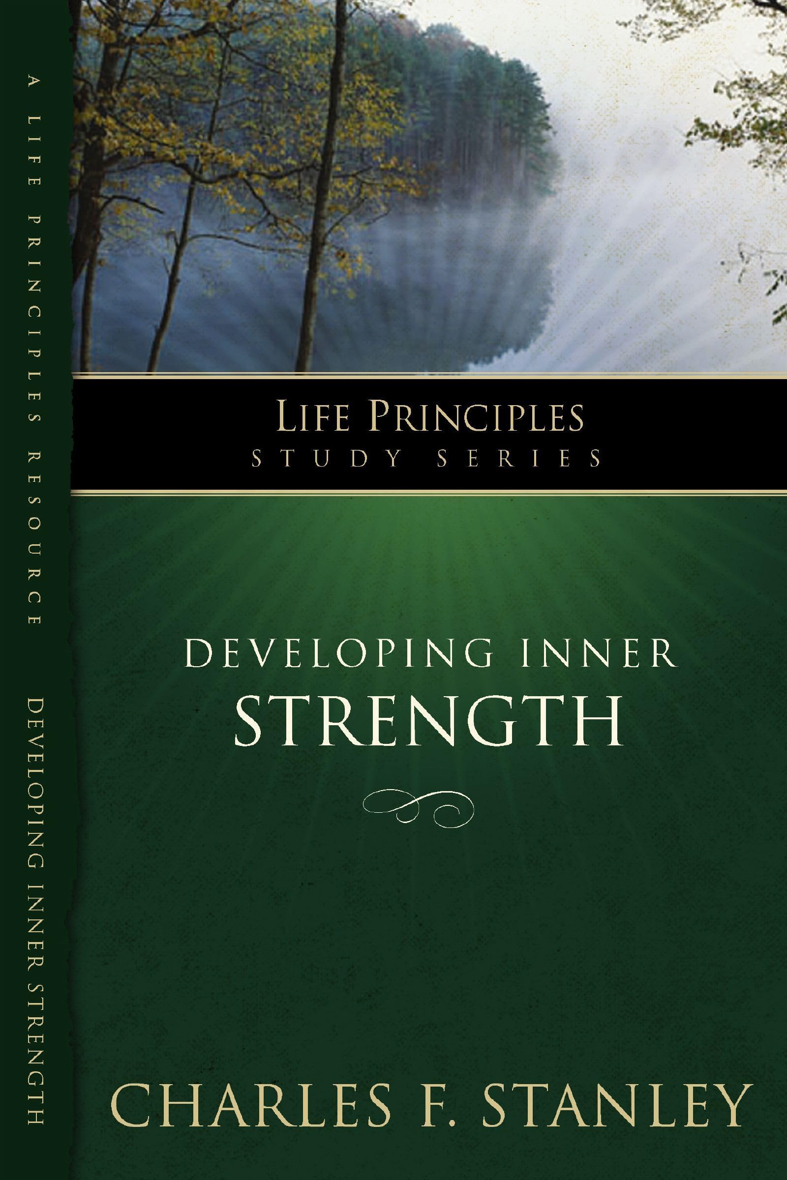 LPS: DEVELOPING INNER STRENGTH (Life Principles Study Series)