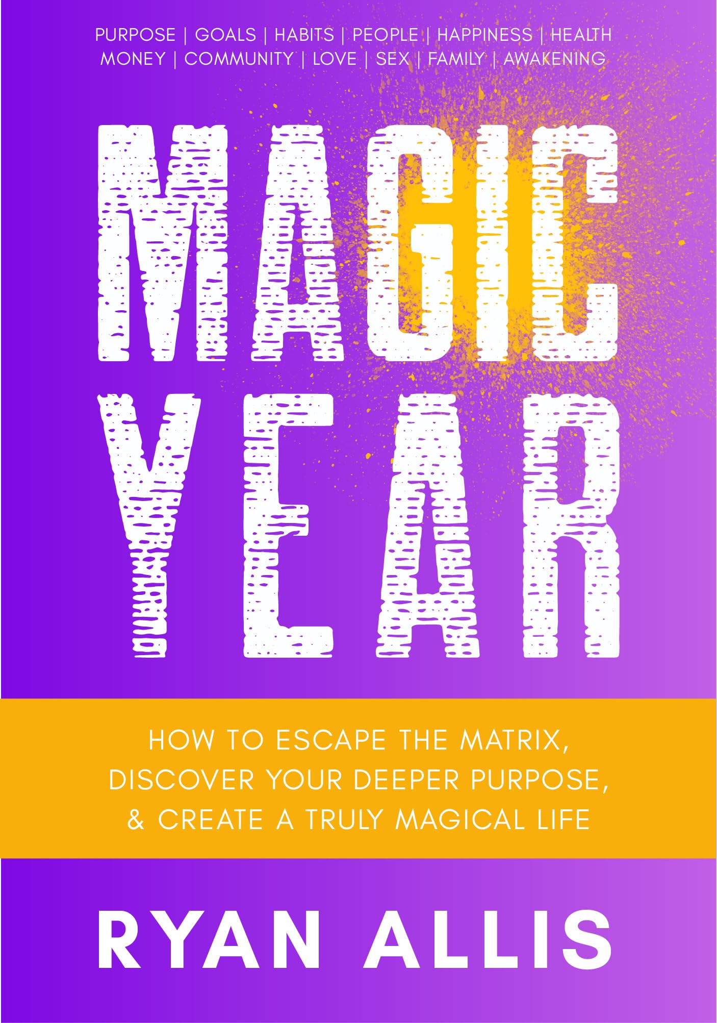 Magic Year: How to Design a Life You Love