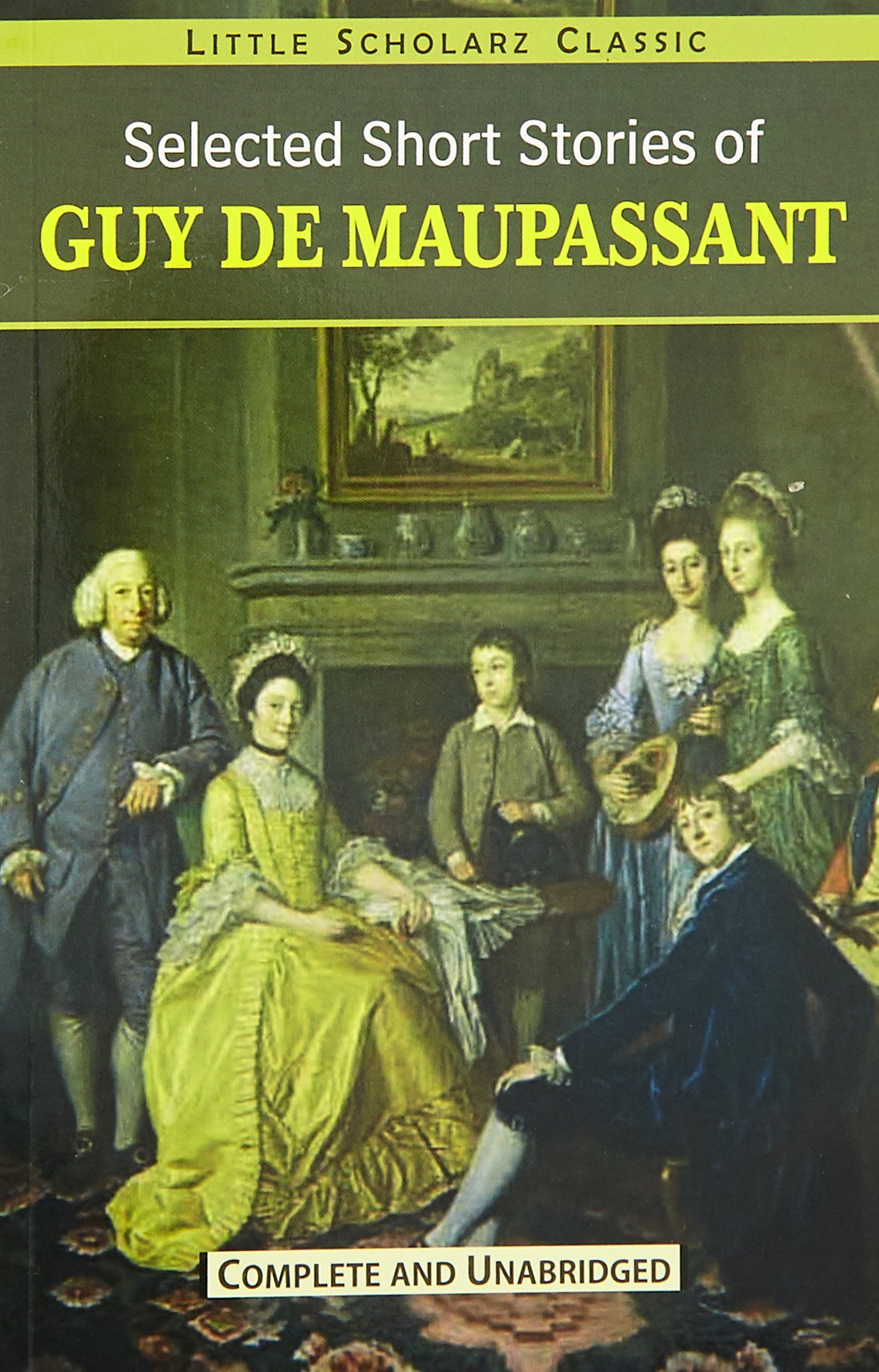 Selected Short Stories of Guy De Maupassant