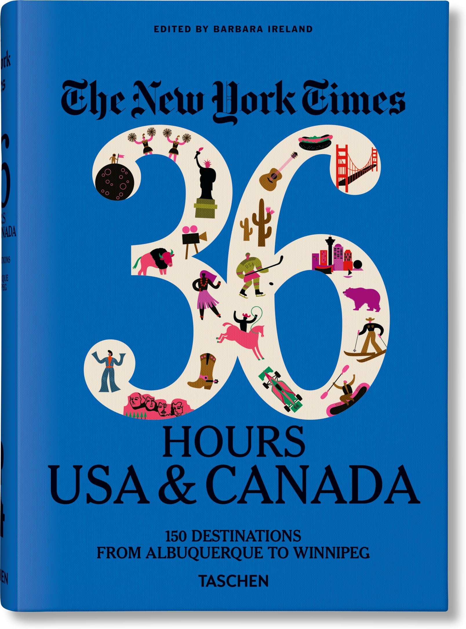 The New York Times 36 Hours. USA & Canada. 3rd Edition
