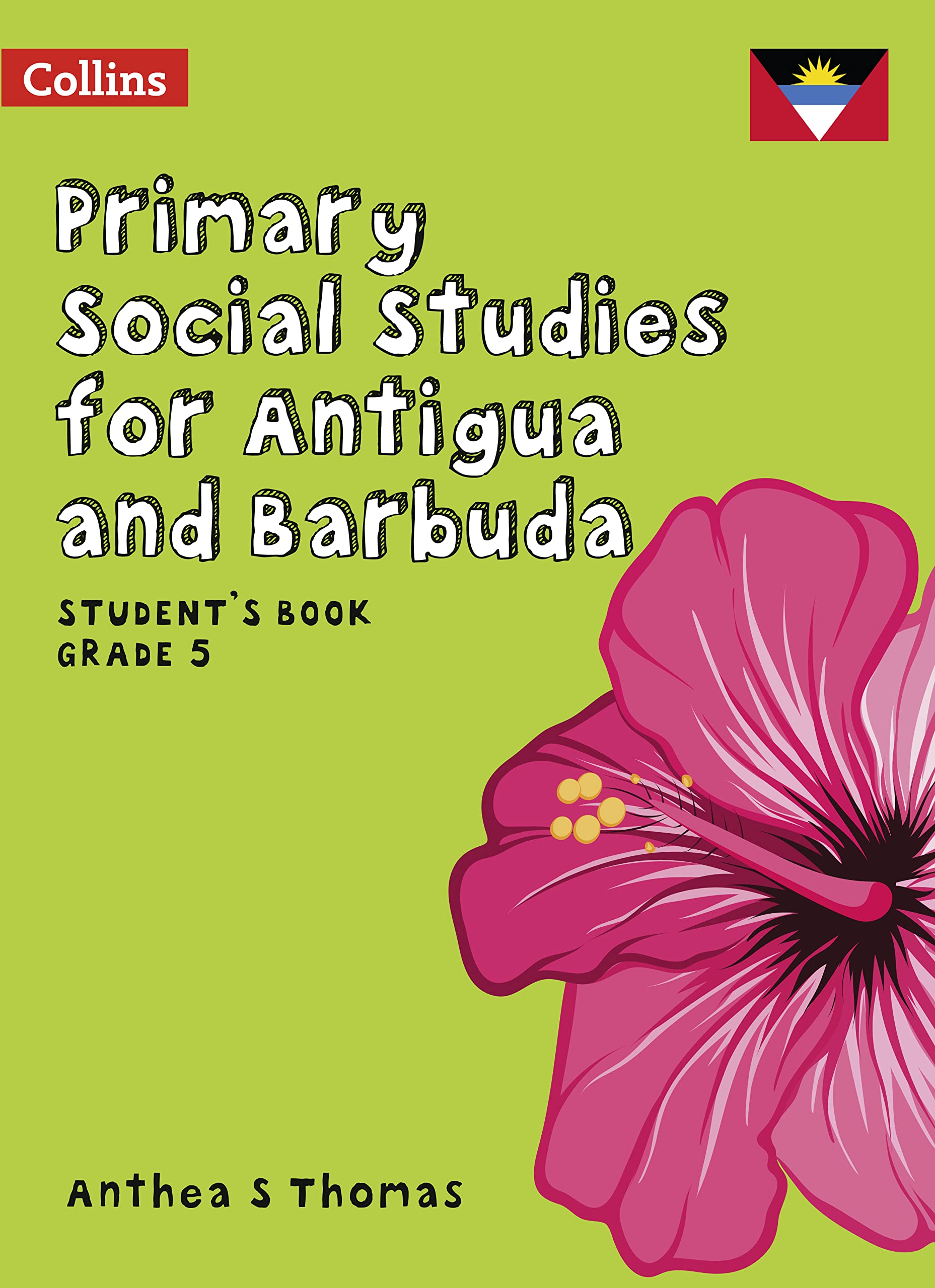 Collins Antigua Primary Social Studies – Student’s Book Grade 5: Thomas ...