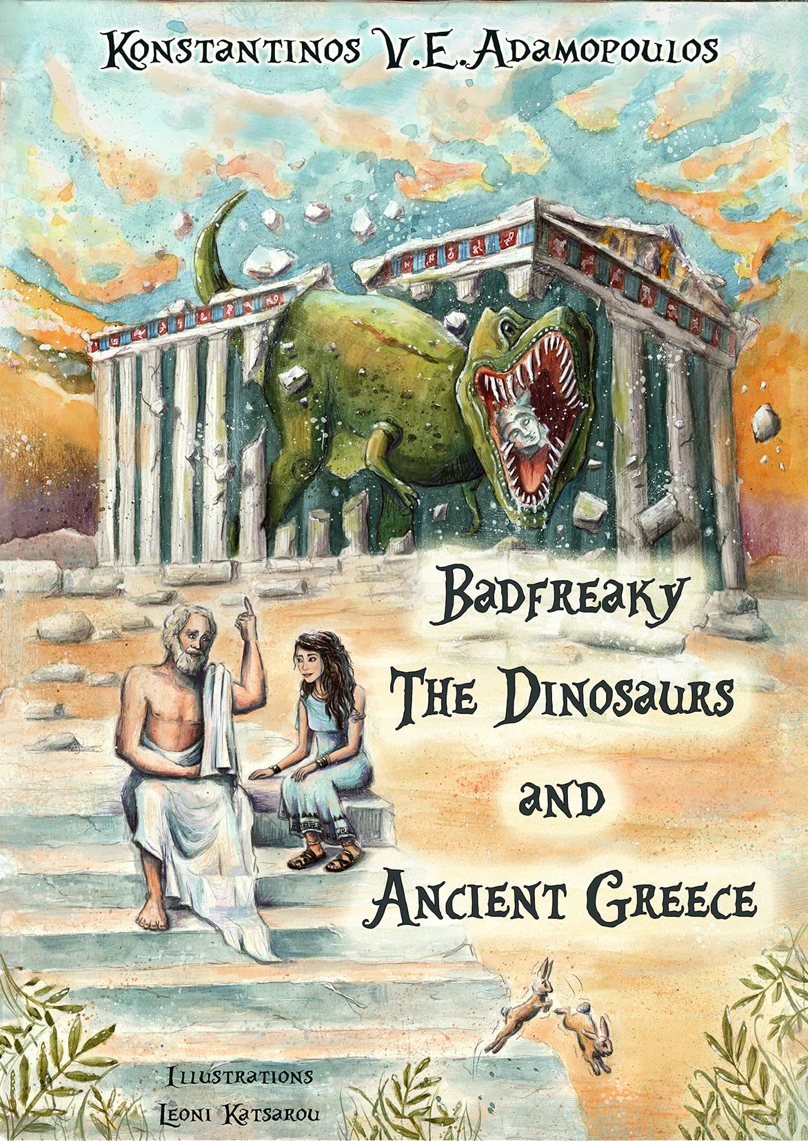 Badfreaky The Dinosaurs and Ancient Greece (The Life of Badfreaky the Witch Book 3)