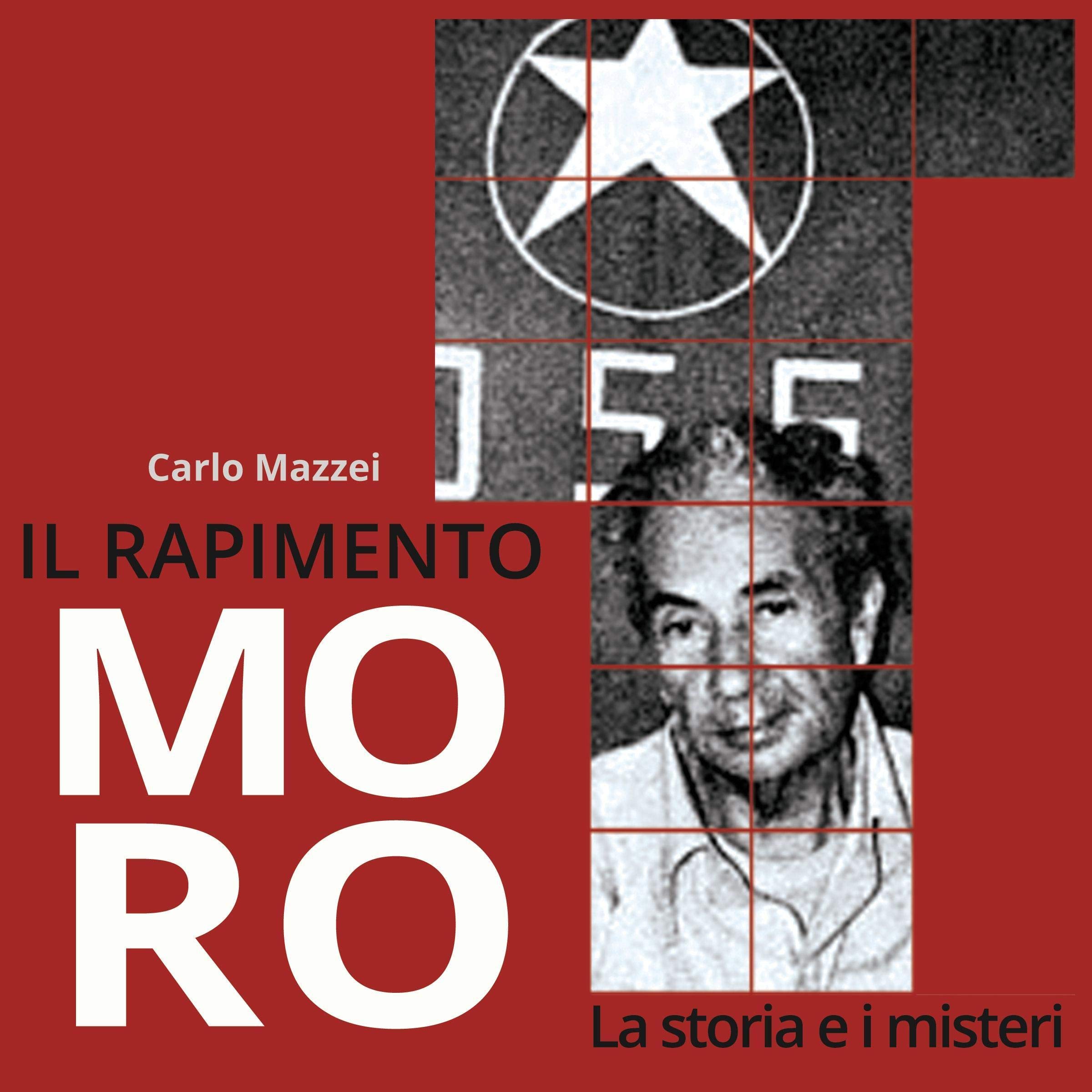 Il rapimento Moro: La storia e i misteri