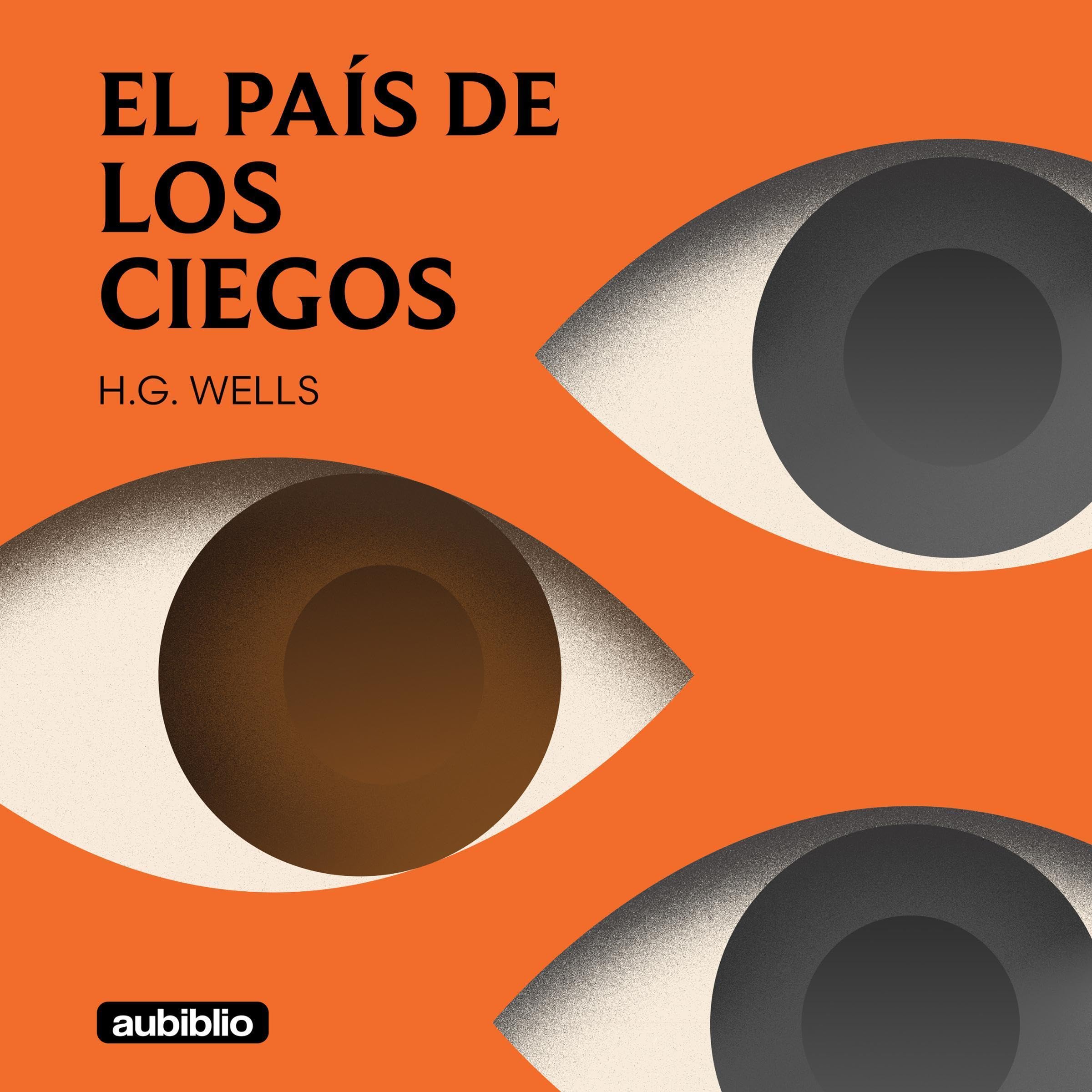 El país de los ciegos [The Country of the Blind]