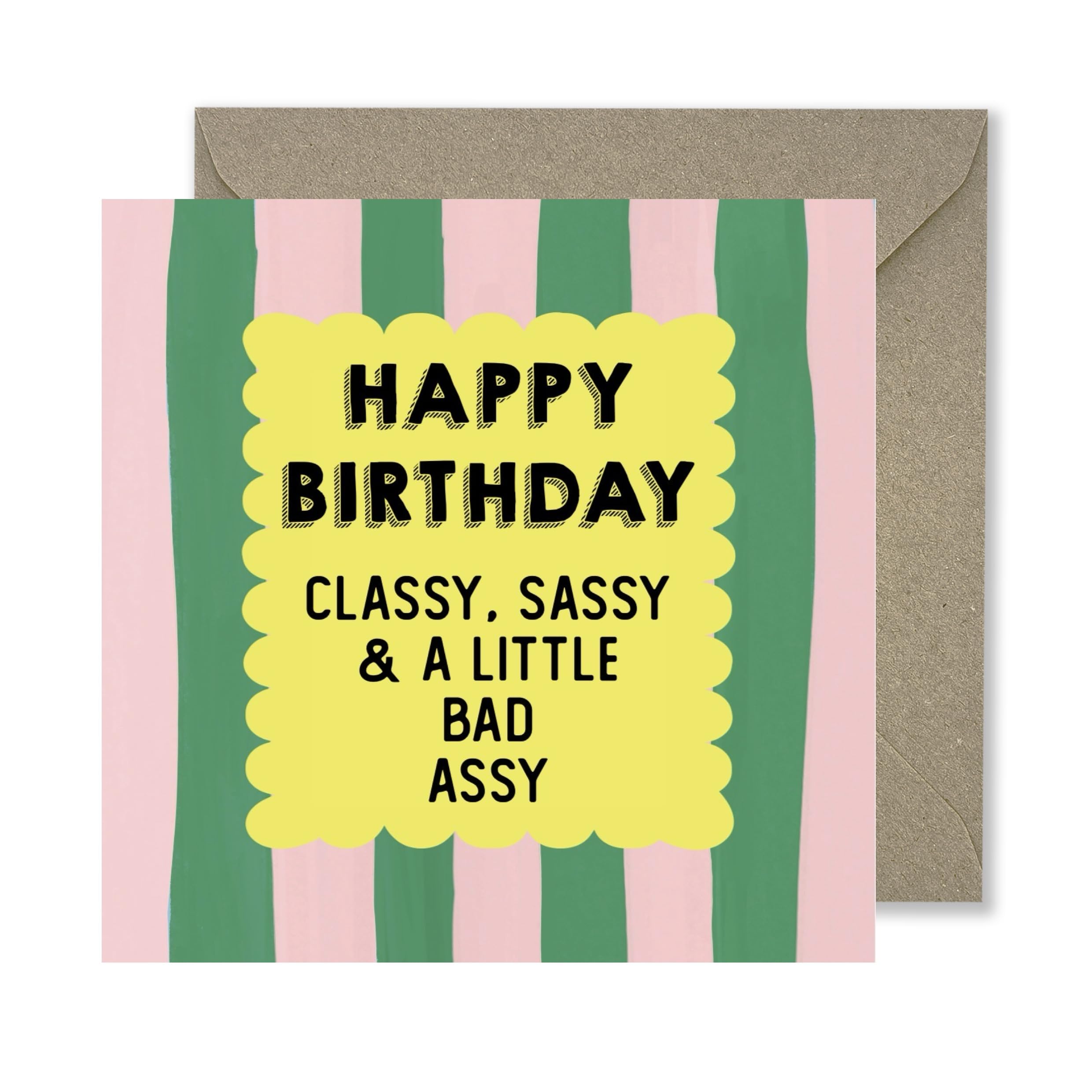 Birthday card for friend | Classy Sassy & Bad Assy Card | Funny card for her