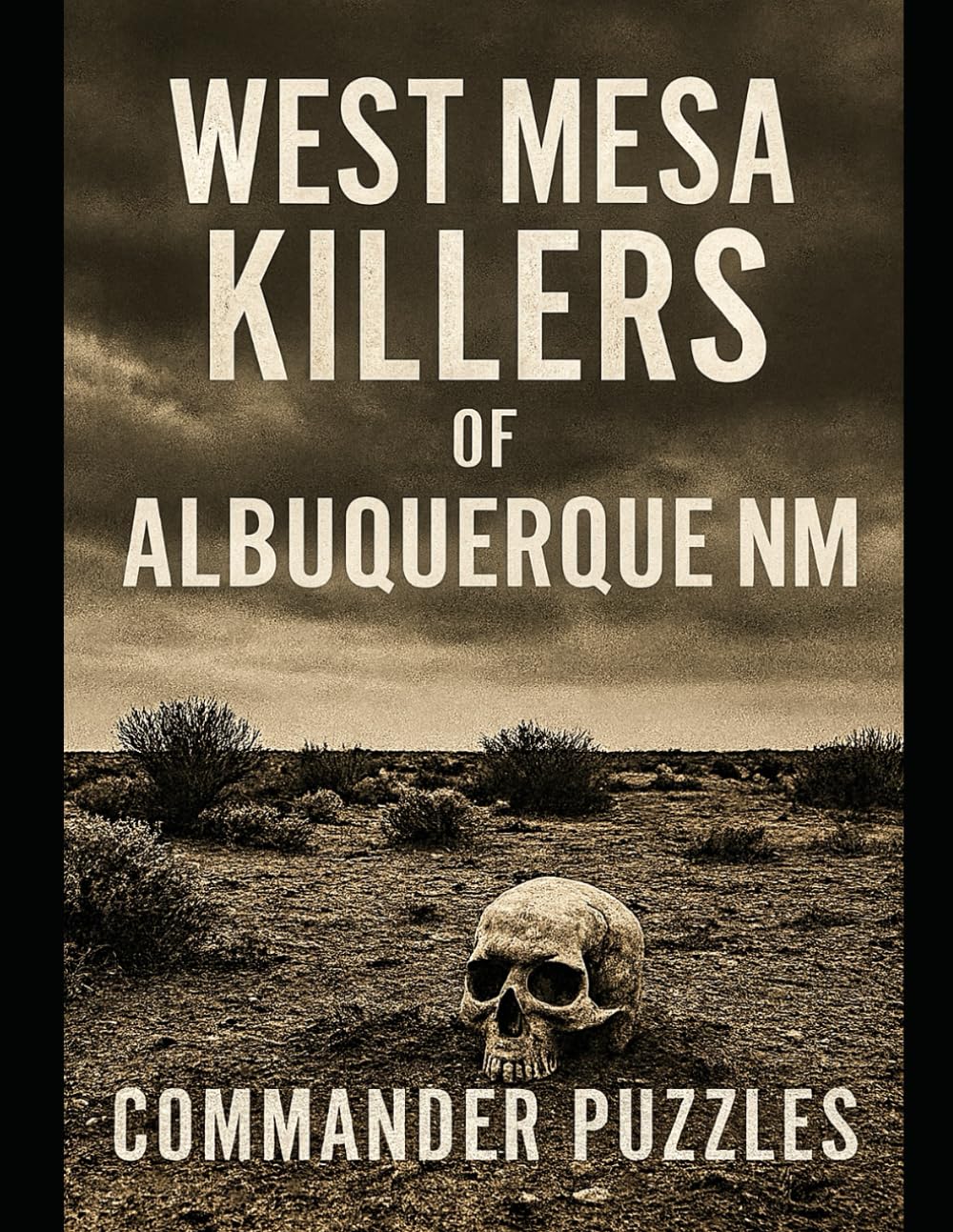 The West Mesa Killers: of Albuquerque New Mexico