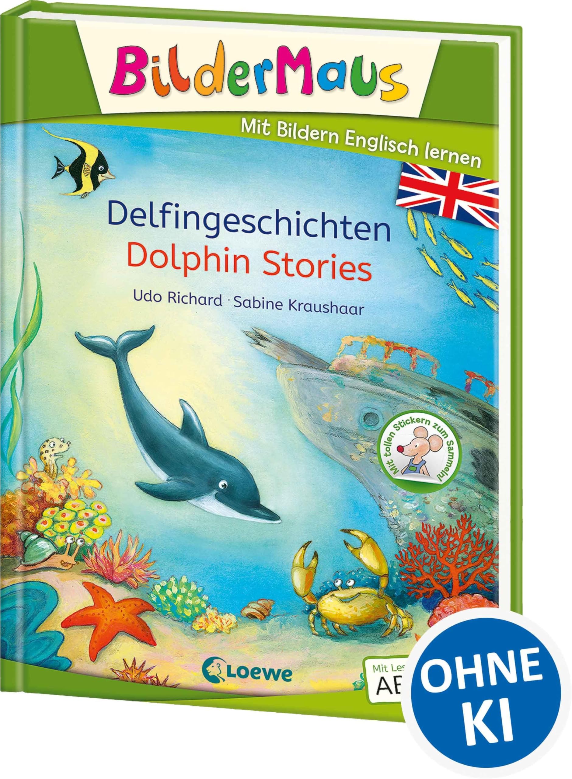Bildermaus - Mit Bildern Englisch lernen - Delfingeschichten - Dolphin Stories: Ideal zum Englisch lernen für die Vorschule und Leseanfänger ab 5 Jahren - Mit Leselernschrift ABeZeh