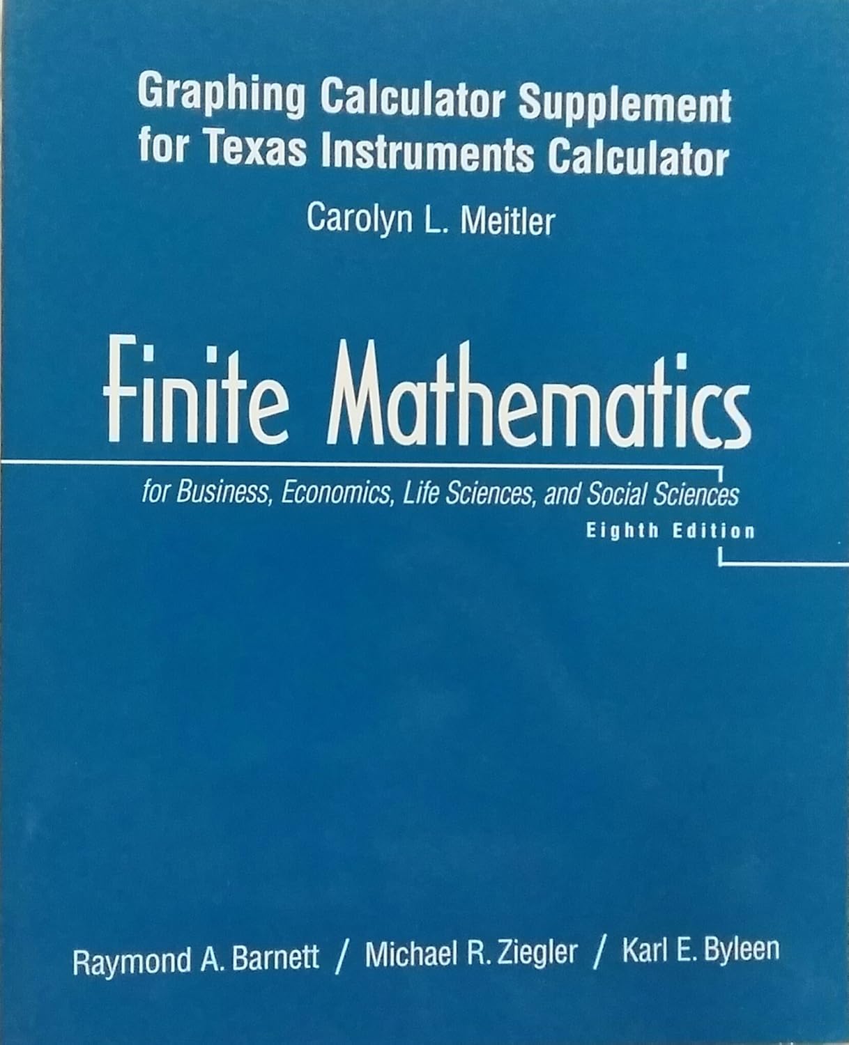 Graphing Calculator for TI Calculators Finite Mathematics for Business